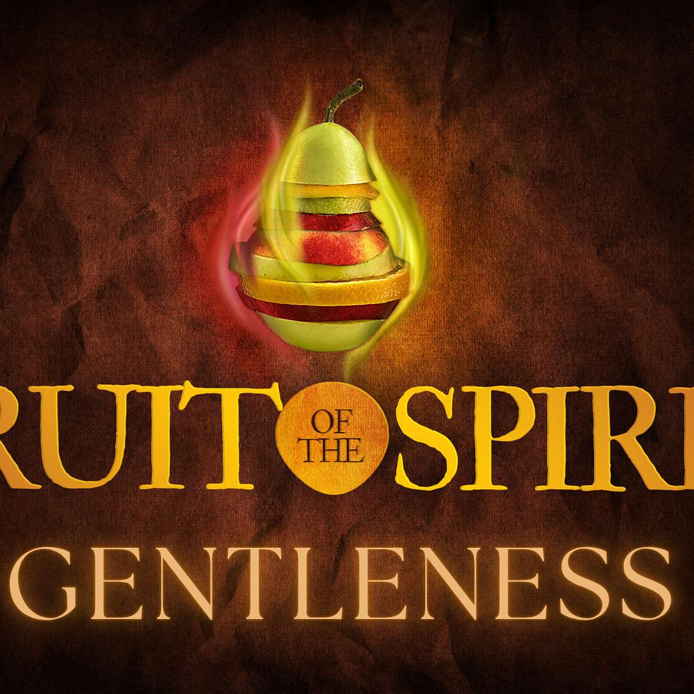 Fruit of the Spirit - Gentleness (Titus 3:1-2, James 1:21-22, 4:10, 2 Timothy 2:24-26, Matt 11:29)