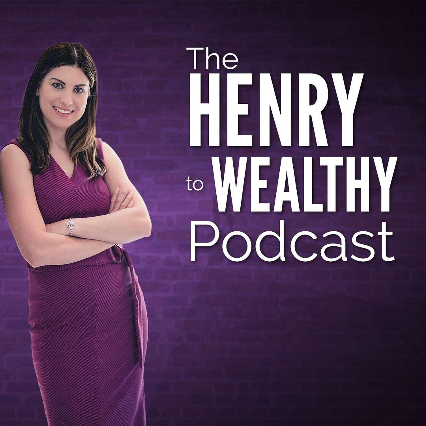 The HENRY to Wealthy Podcast