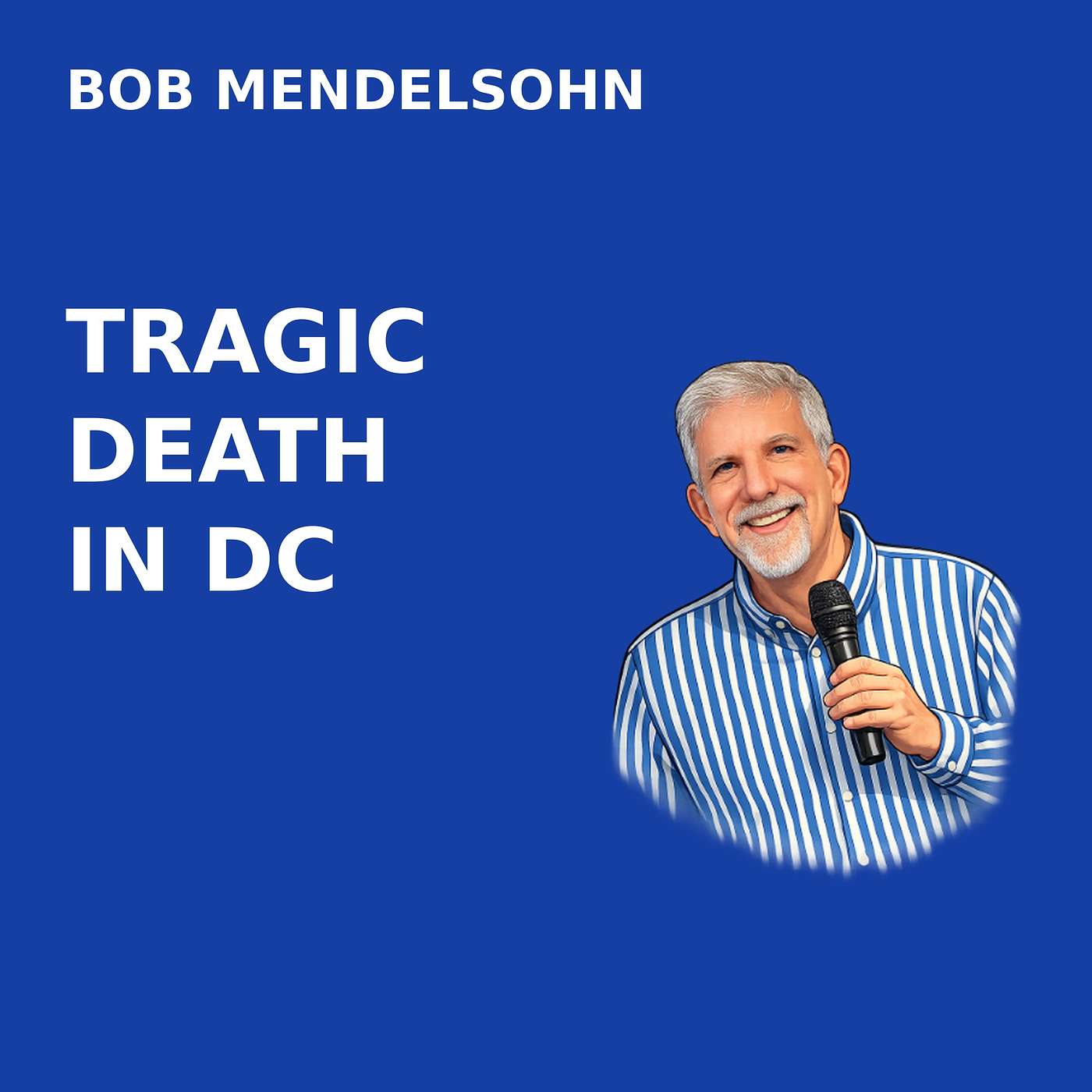 7.12 Death in DC Mourning tragedy, how shall we respond? episode artwork