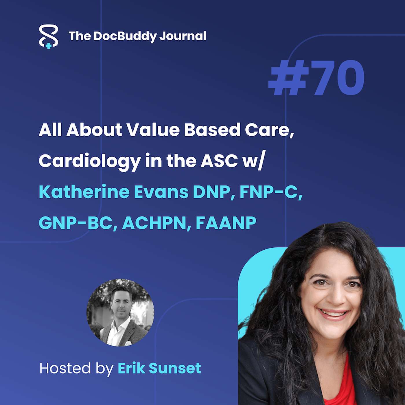 All About Value Based Care, Cardiology in the ASC w/ Katherine Evans DNP