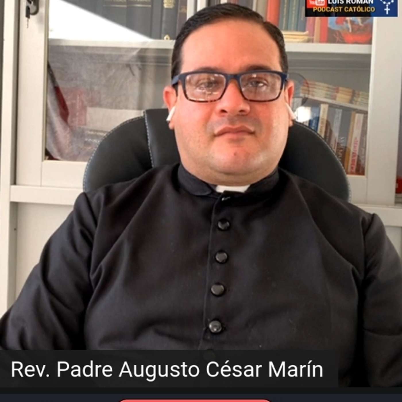 Episodio 603: PERSEGUIDO por Católicos por Celebrar La MISA TRADICIONAL / Padre Augusto César Marín / Luis Roman episode artwork