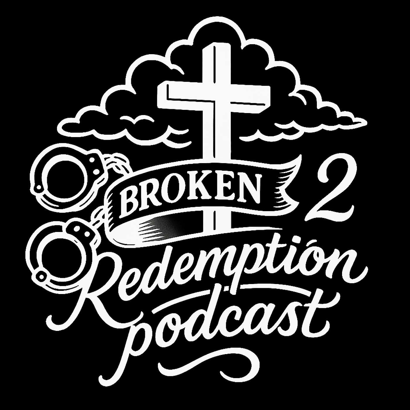 Broken2redemption podcast