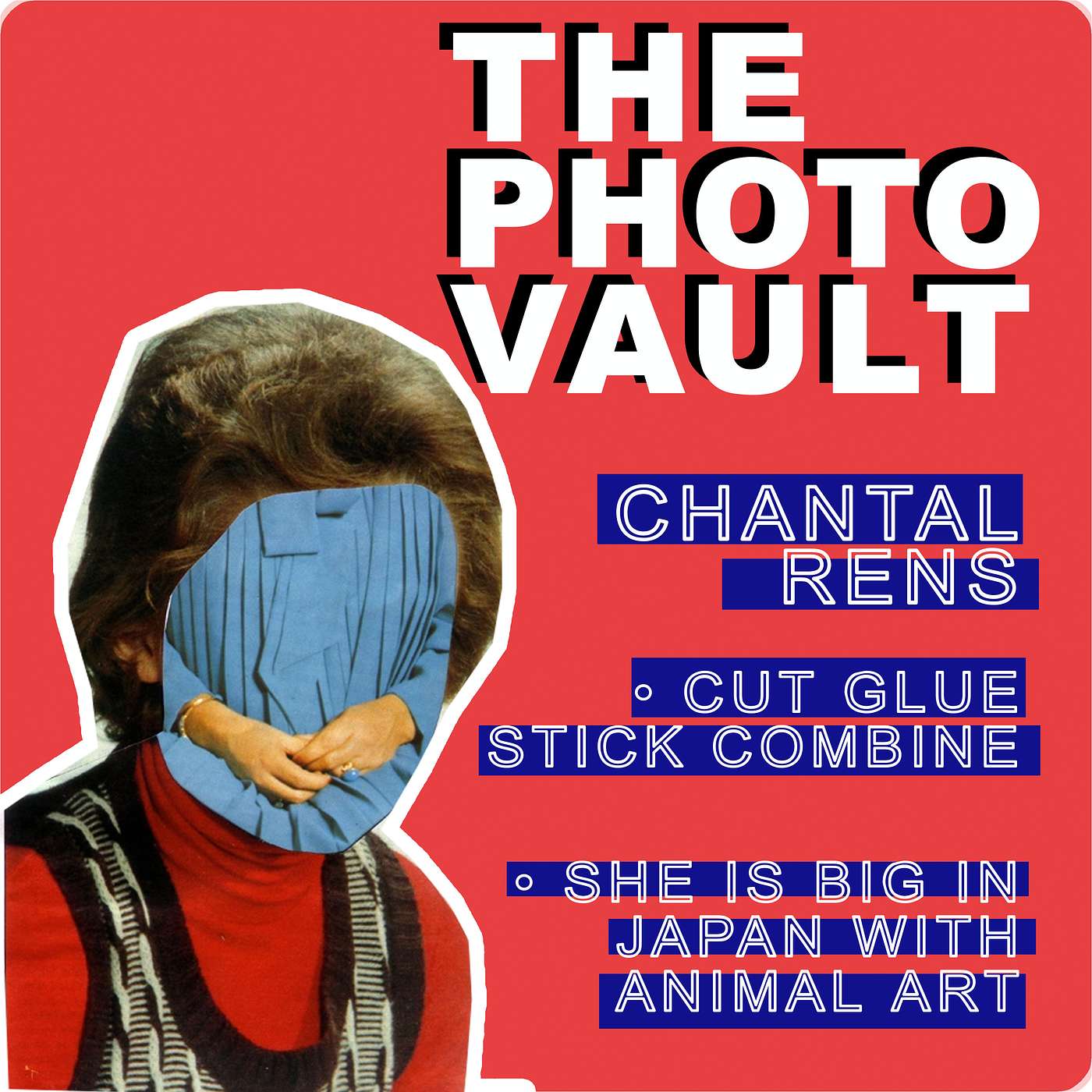 CHANTAL RENS - cut glue stick combine Vernacular collage art