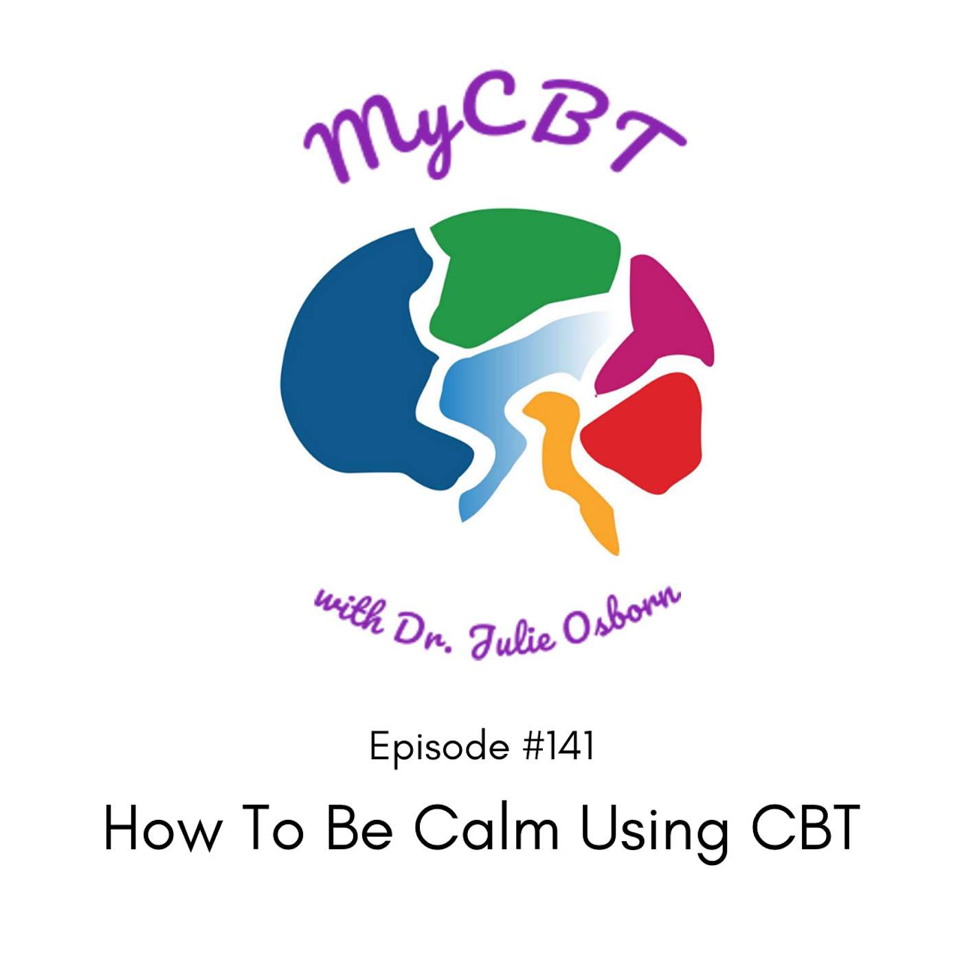 MyCBT - How To Be Calm Using CBT