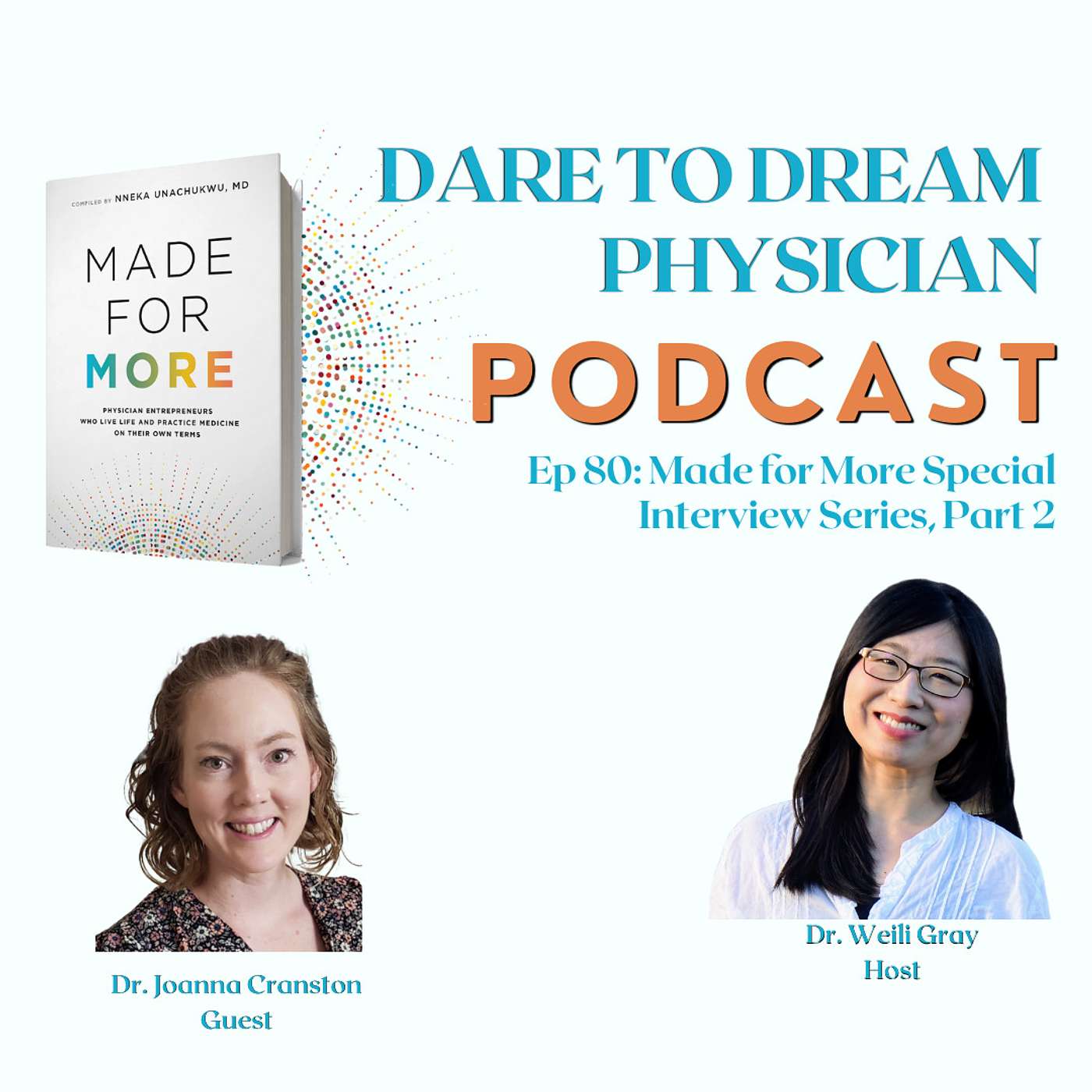 Ep 80: Made for More with Dr. Joanna Cranston