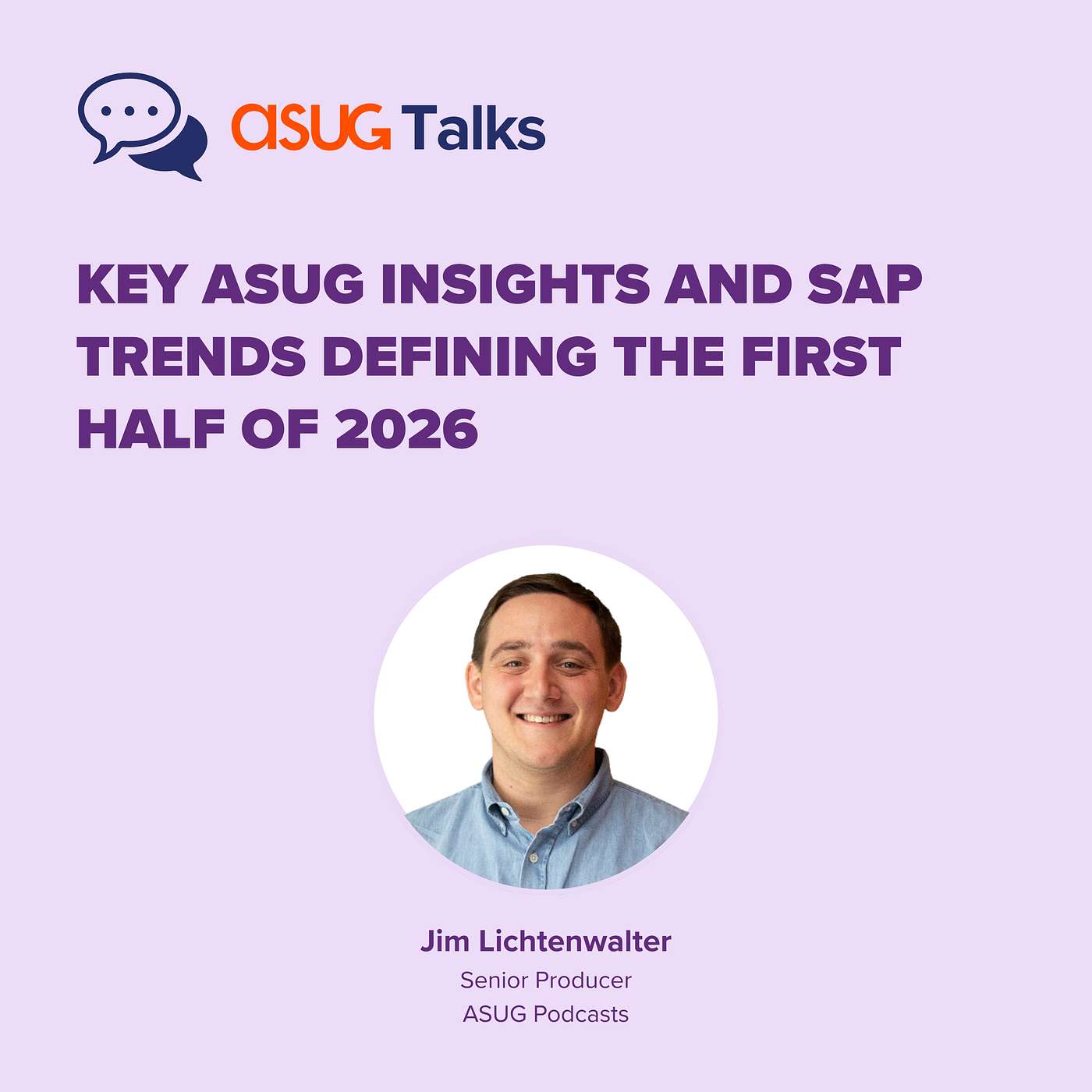 Key ASUG Insights and SAP Trends Defining the First Half of 2026