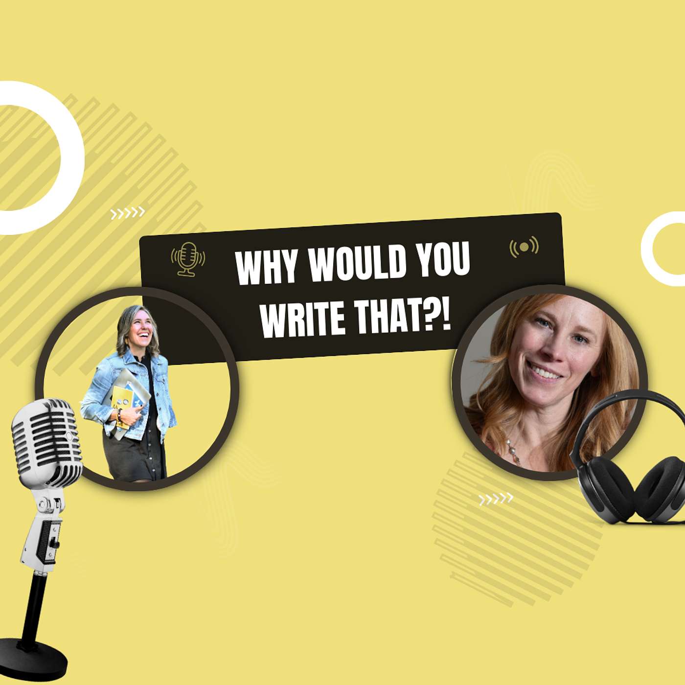 Why Would You Write That?