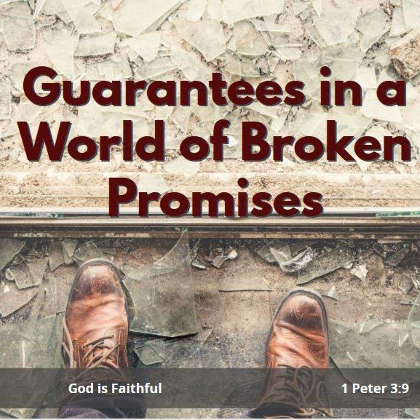 Guarantees in a World of Broken Promises