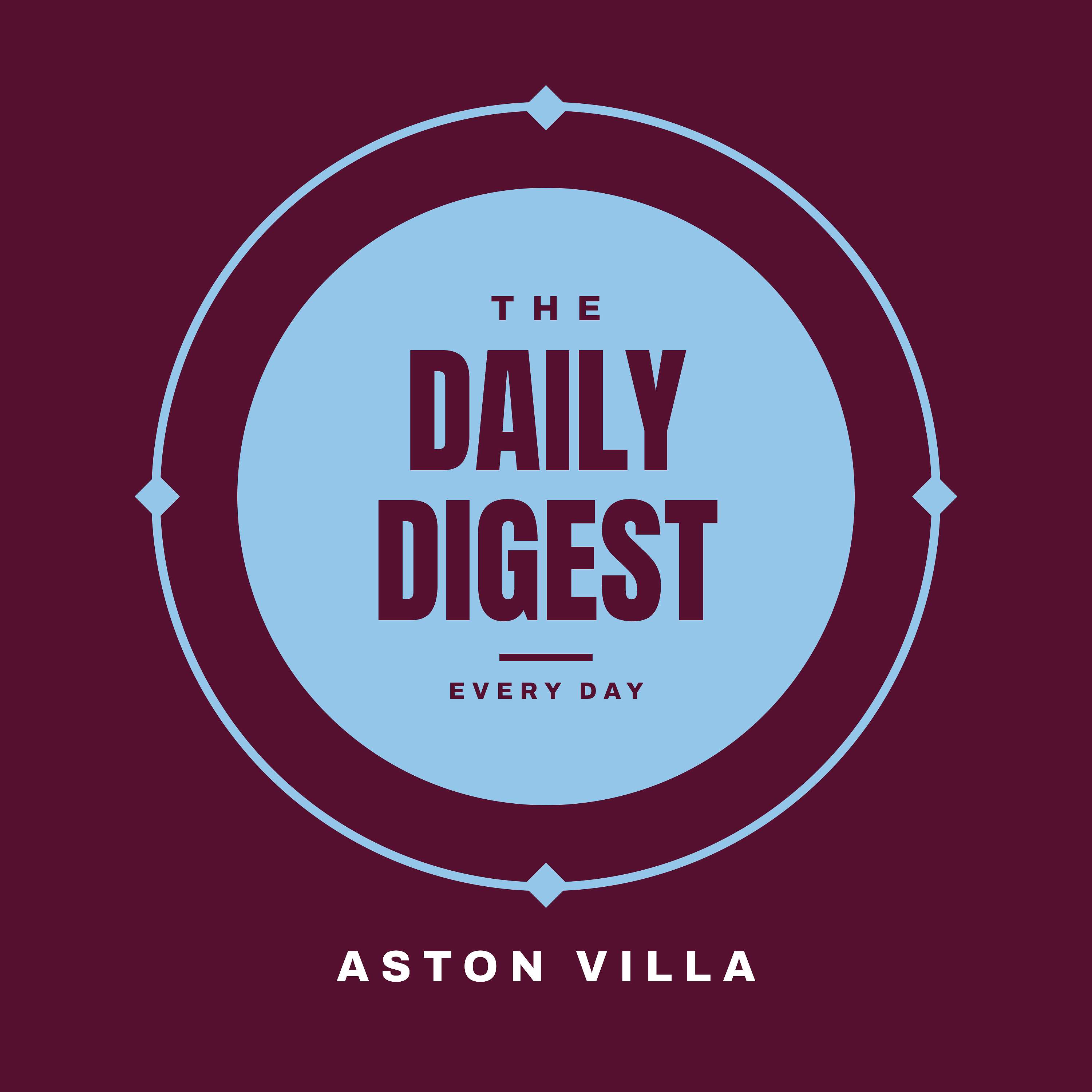 Aston Villa Daily Digest