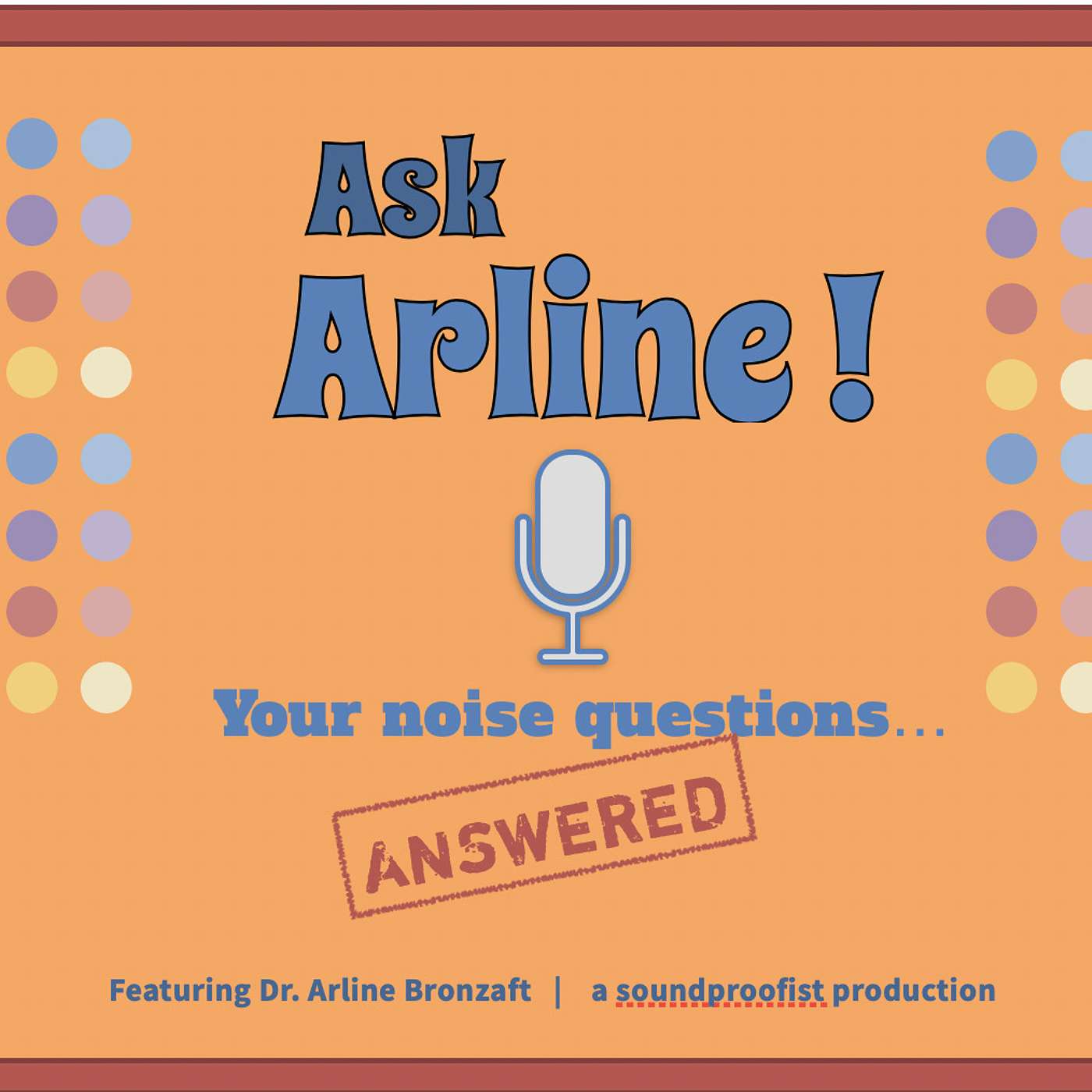 Ask Arline: Episode 1 - Neighbor noise