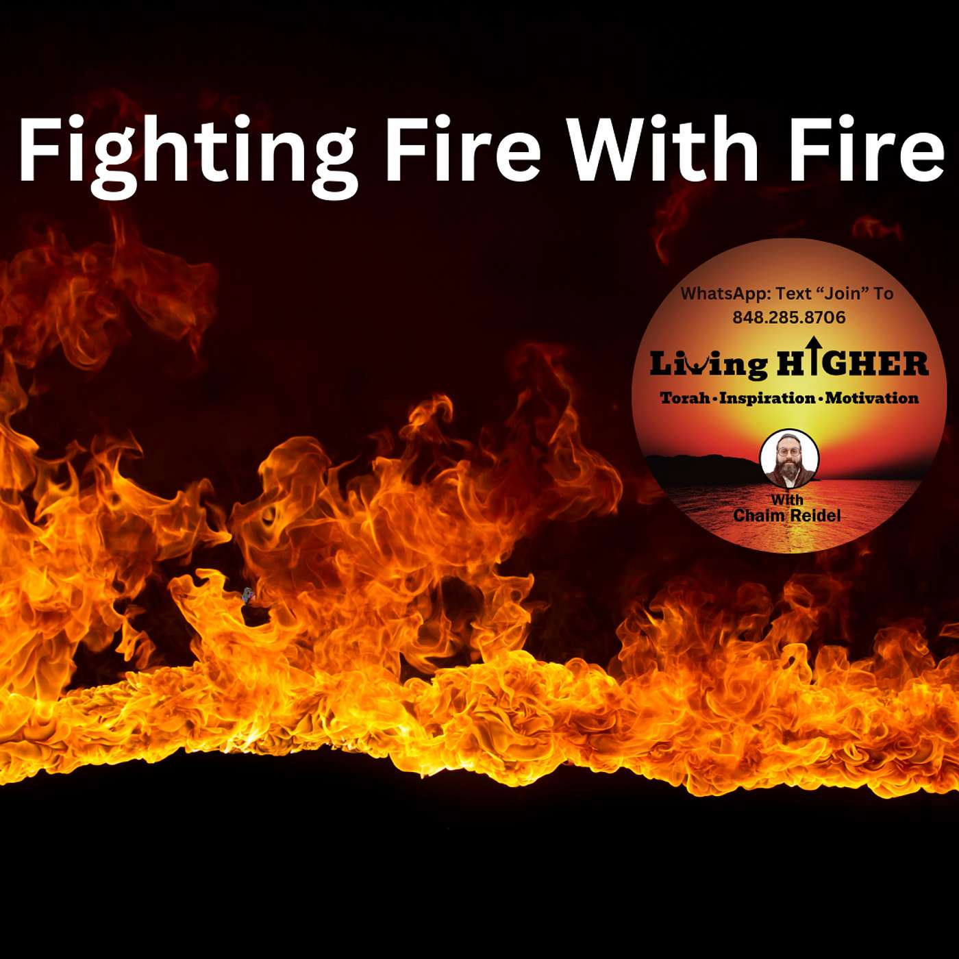 Fighting Fire With Fire