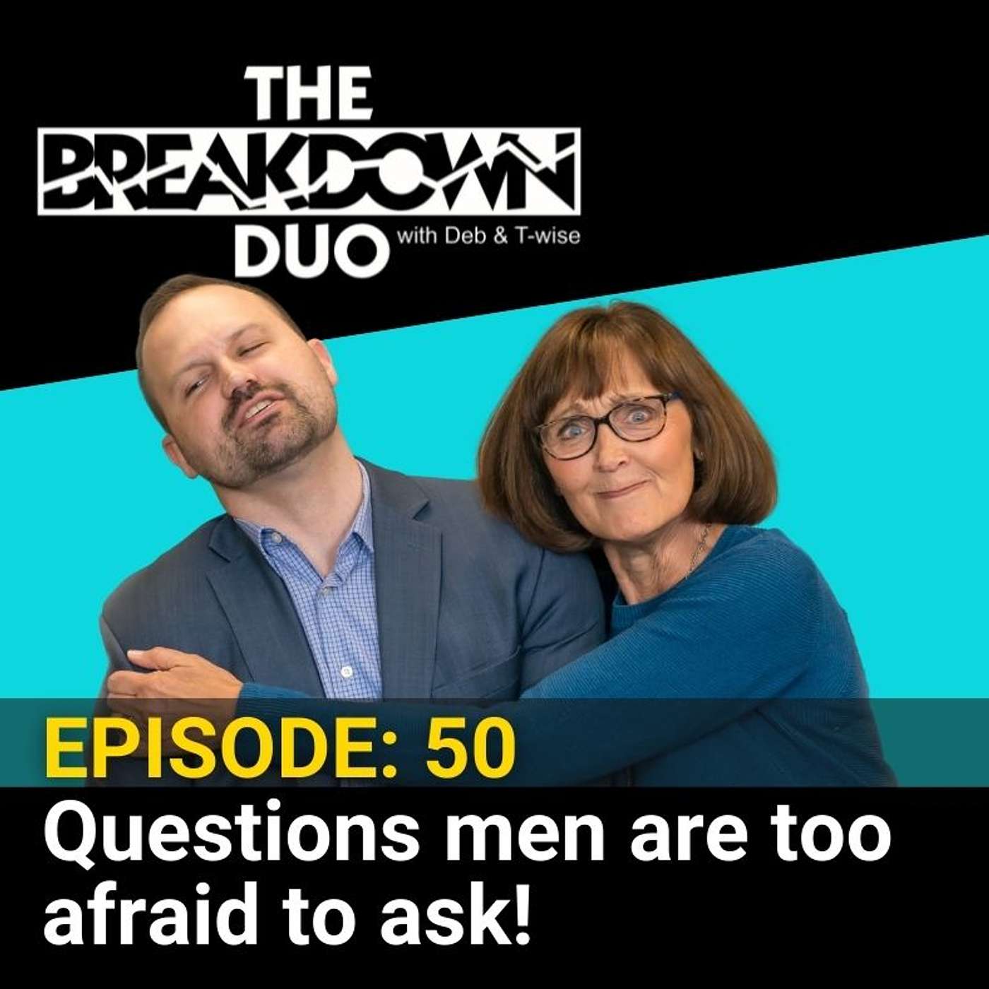 Questions men are too afraid to ask!
