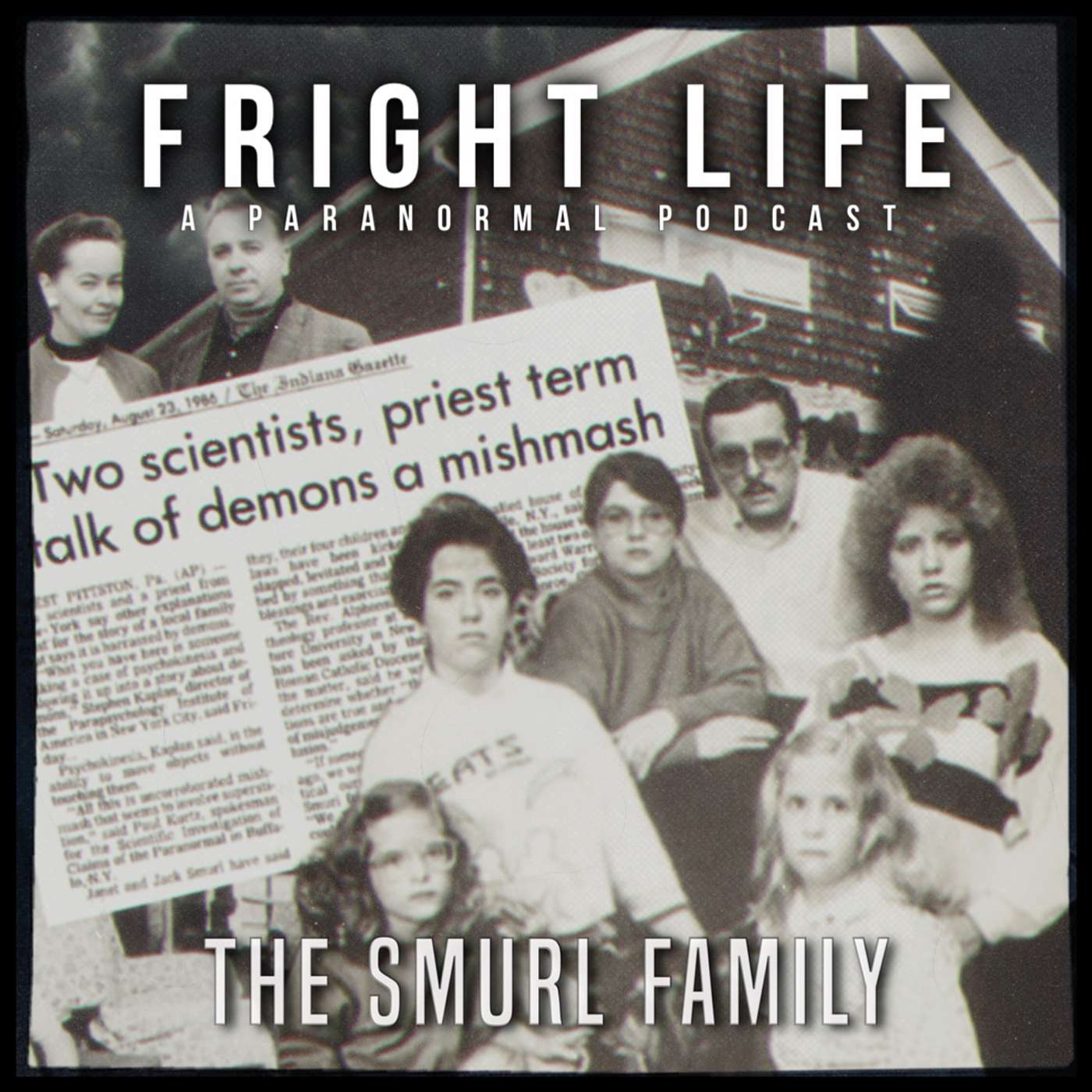 Episode 95: The Smurl Family