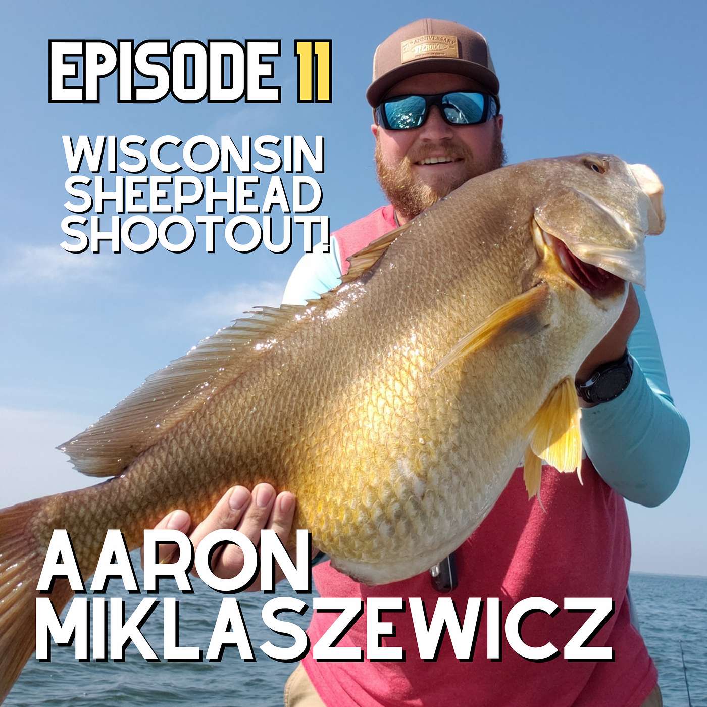 #11 - Green Bay Walleyes & The Wisconsin Sheephead Shootout! w/ Aaron Miklaszewicz