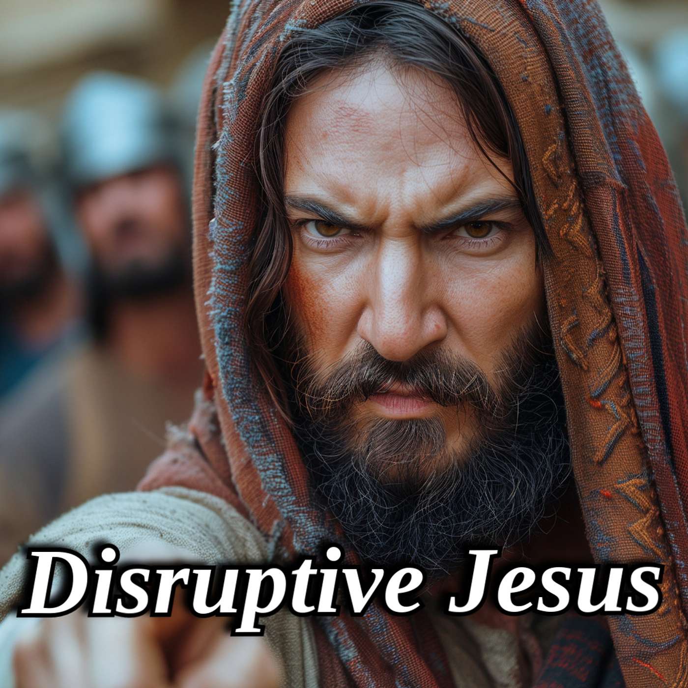 Disruptive Jesus