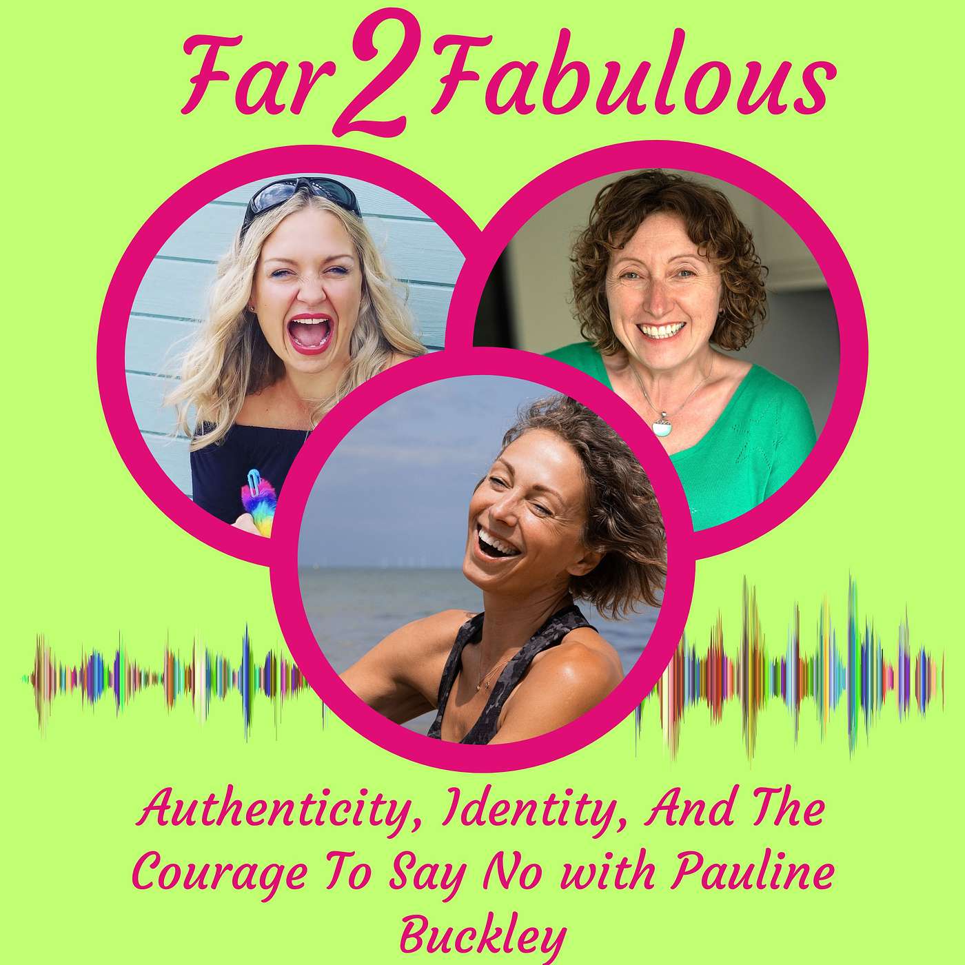 Authenticity, Identity, And The Courage To Say No with Pauline Buckley Authenticity, Identity, And The Courage To Say No with Pauline Buckley