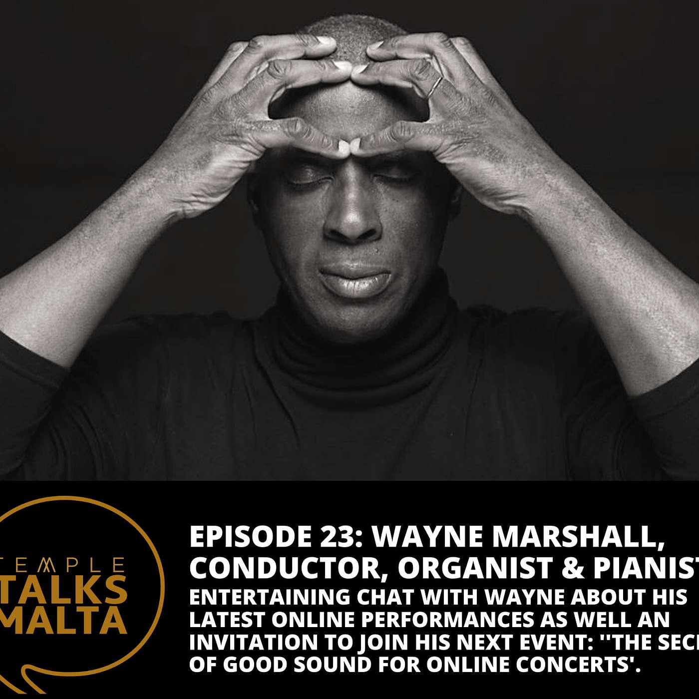Episode 23: TEMPLE TALKS to Wayne Marshall, International Conductor, Organist and Pianist episode artwork