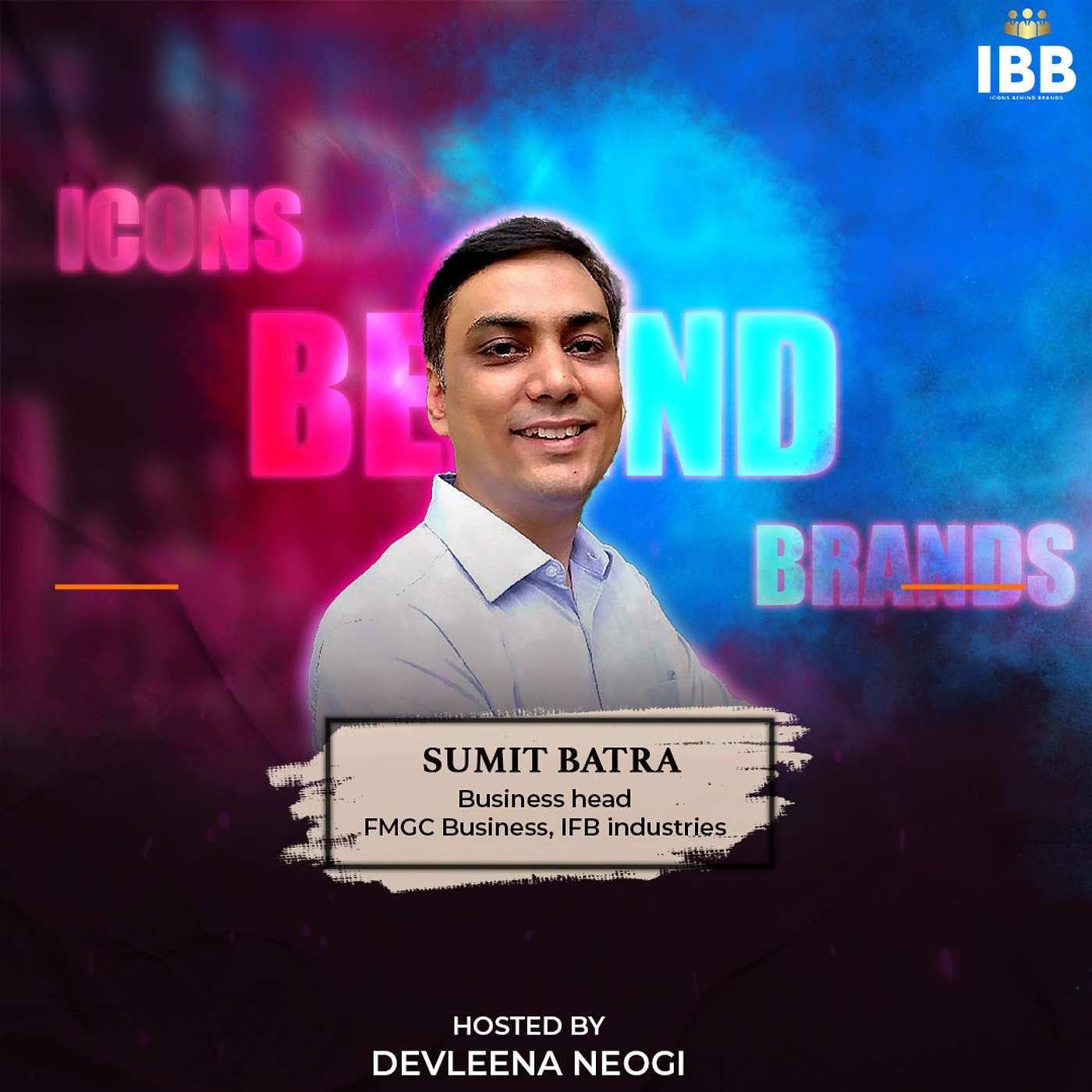 Icons Behind Brands With Devleena