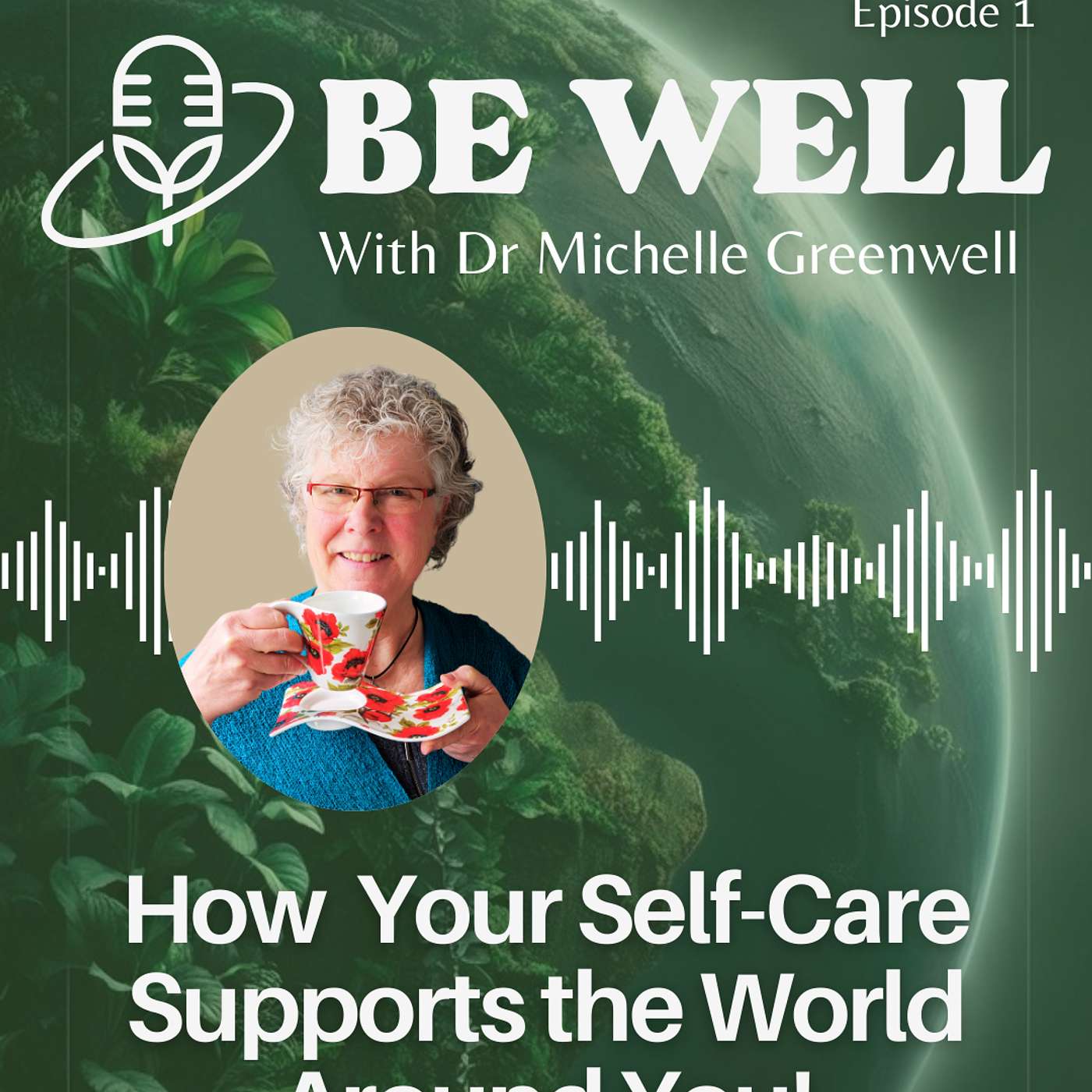 Be Well with Dr. Michelle Greenwell