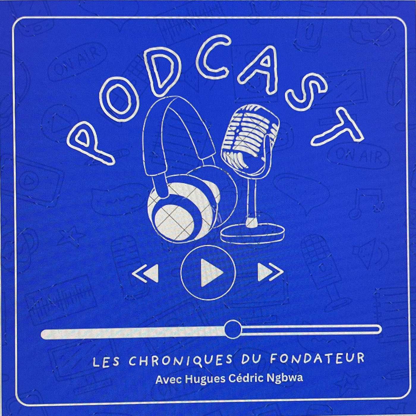 Les Chroniques du Fondateur