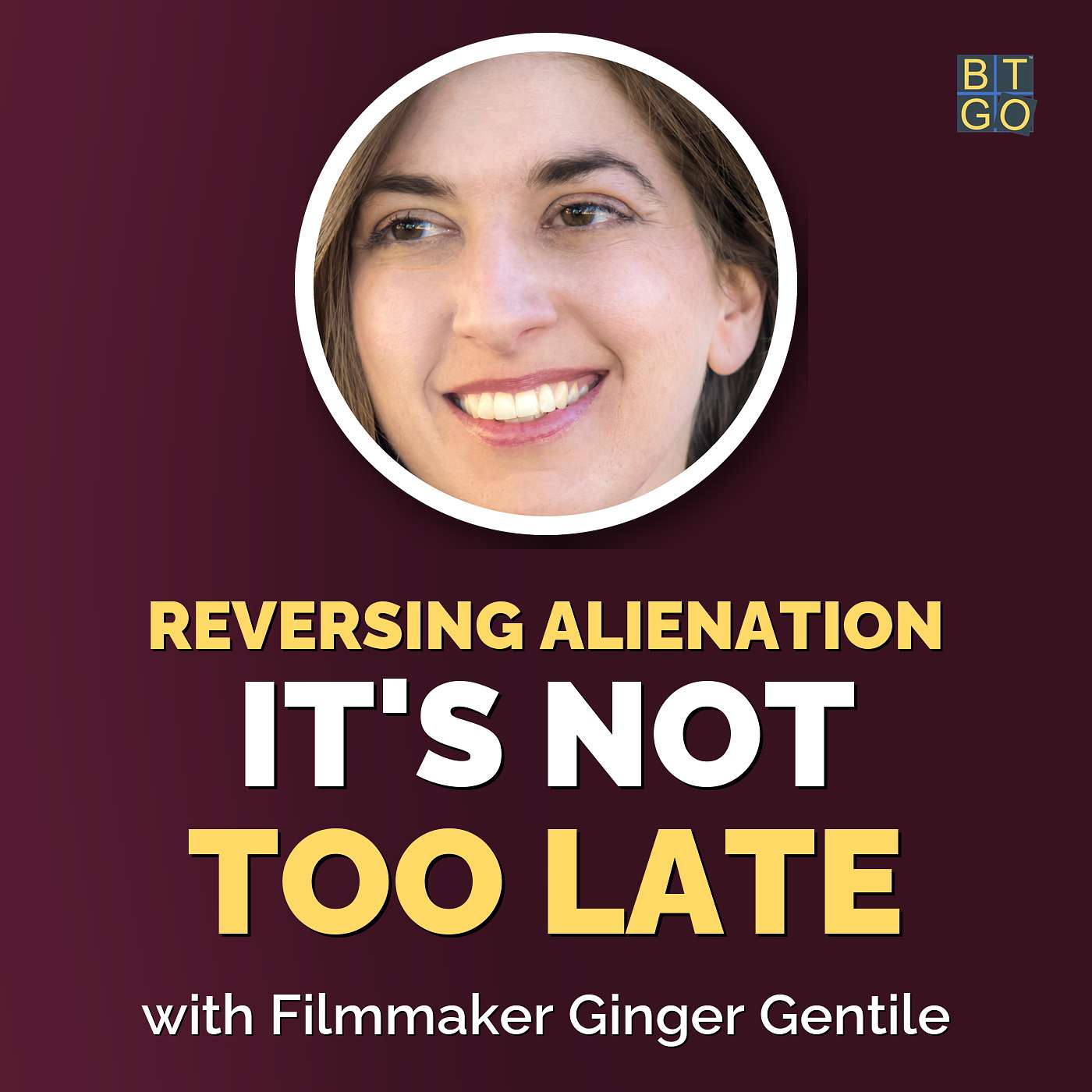 Ginger Gentile: Reversing Parental Alienation and Reconnecting With Adult Kids episode artwork