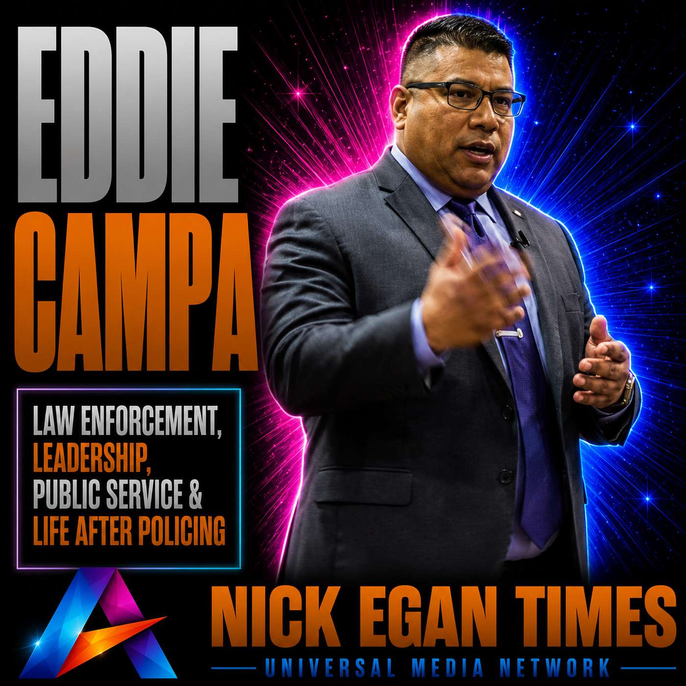 Eddie Campa Law Enforcement, Leadership, Public Service & Life After Policing | Nick Egan Times episode artwork