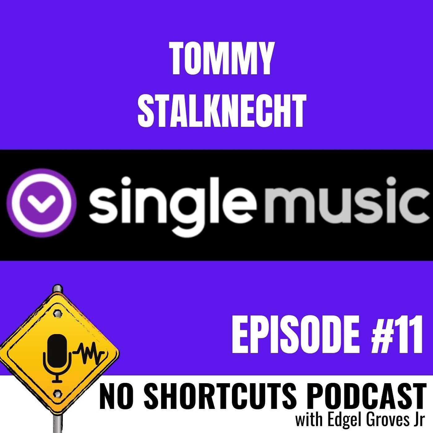 Episode 11 (feat. Tommy Stalknecht of Single Music)