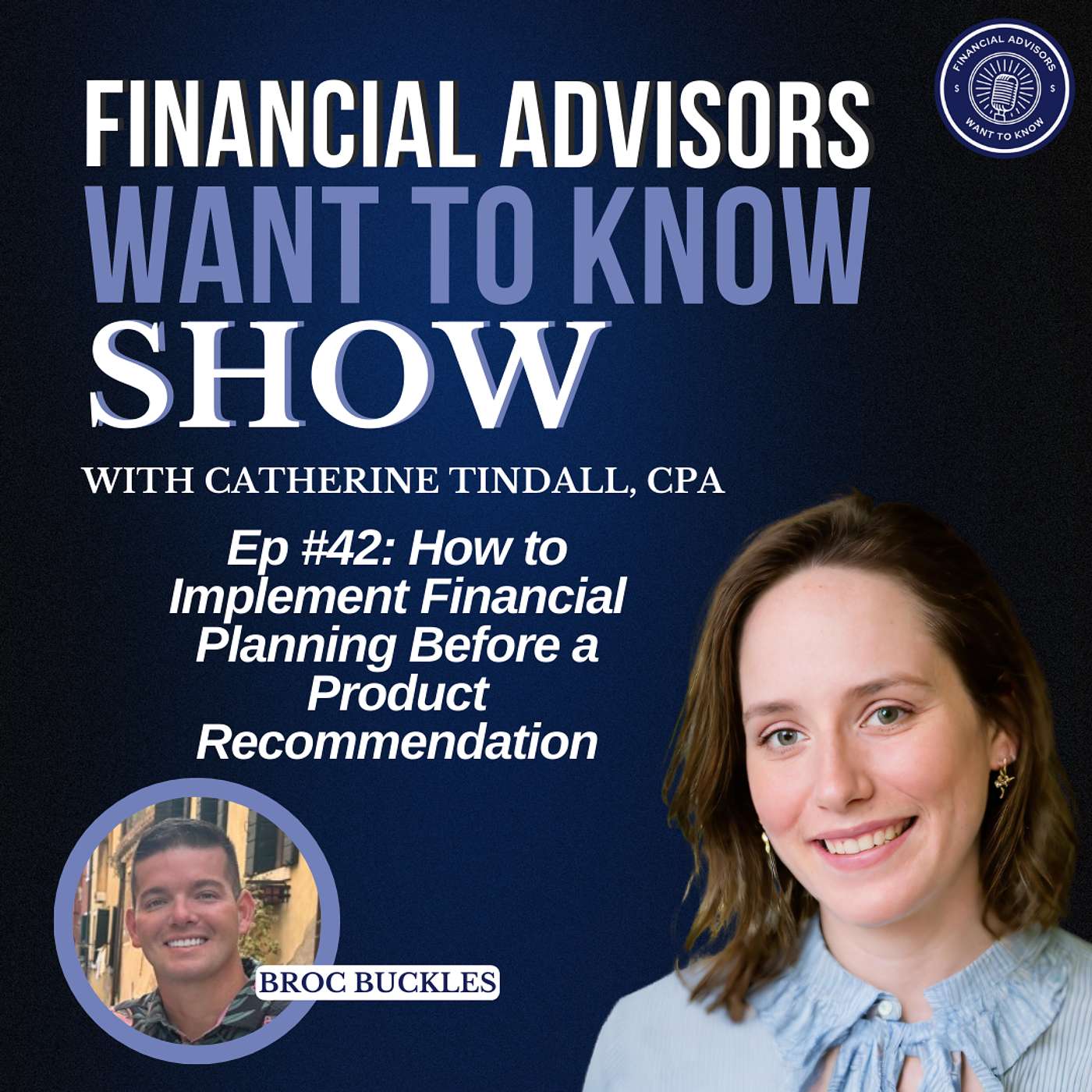 Financial Advisors Want To Know Podcast