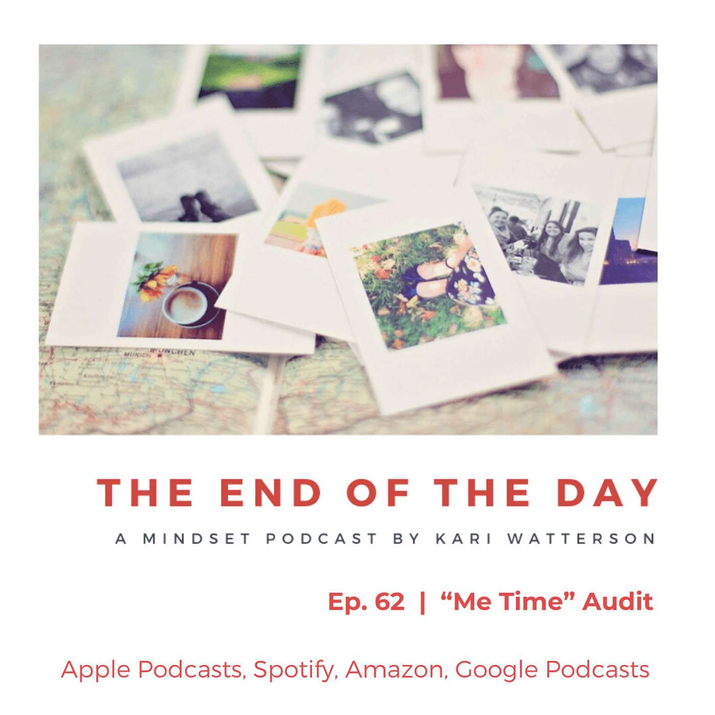 The End of the Day Podcast with Kari Watterson: Using Mindset Work to Live Your Best Life
