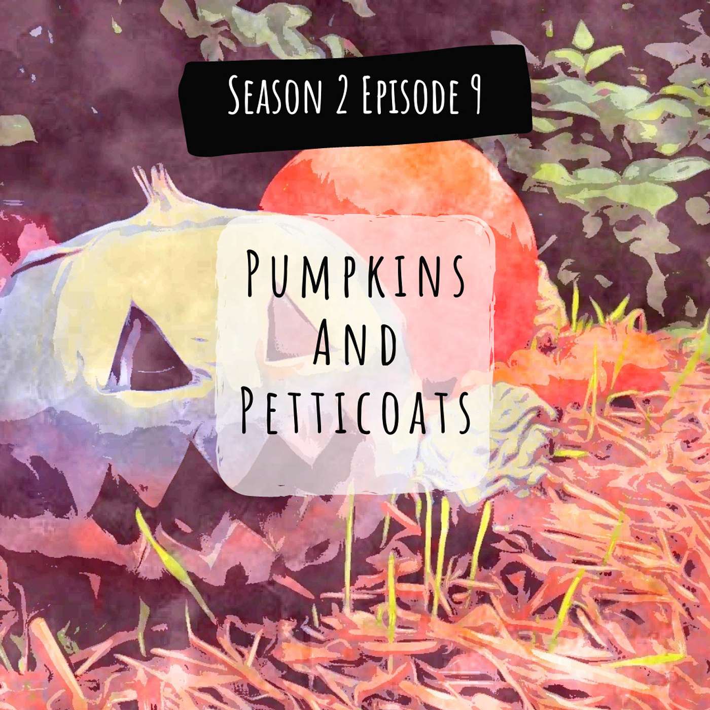 Pumpkins and Petticoats episode artwork