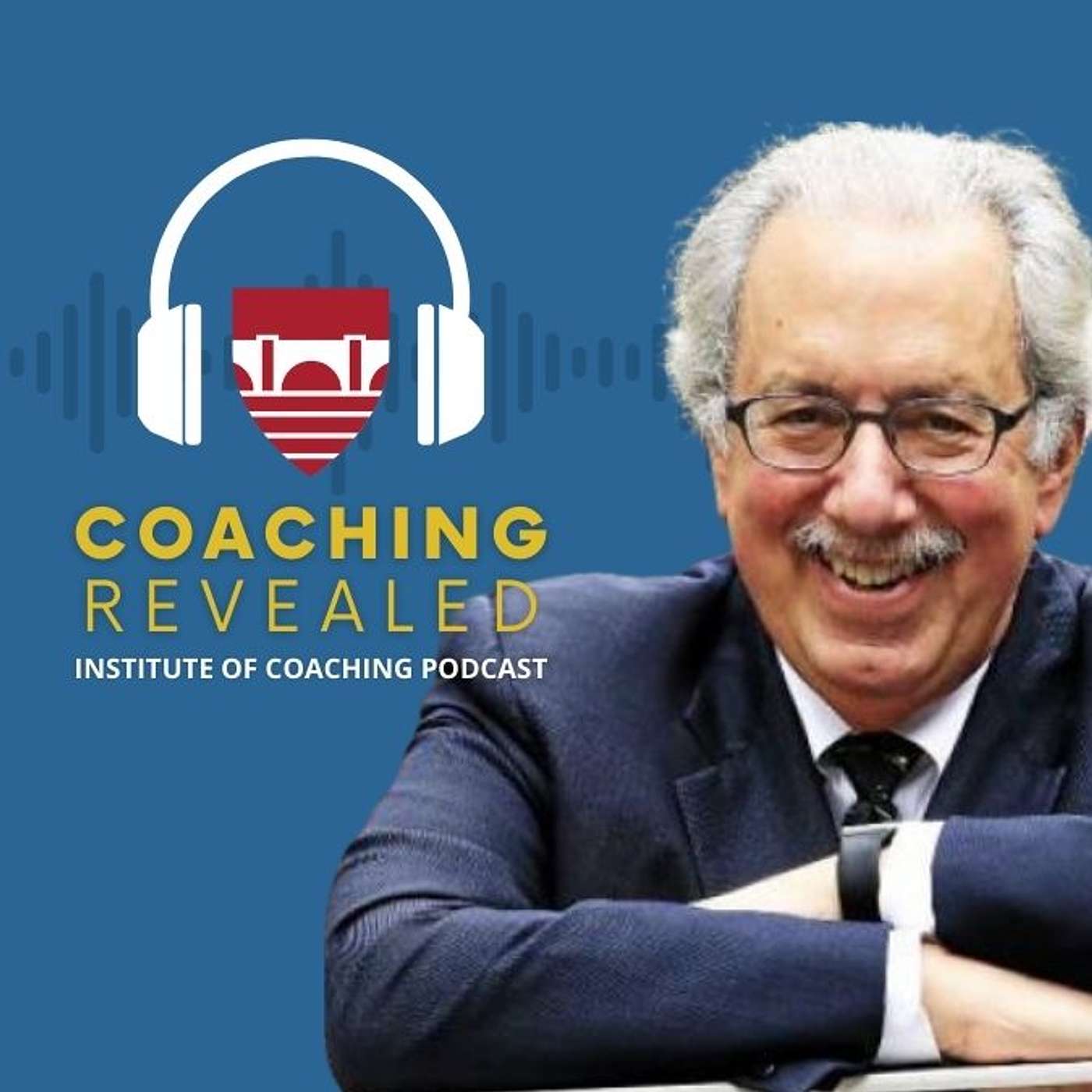 Coaching Revealed an Institute of Coaching Podcast
