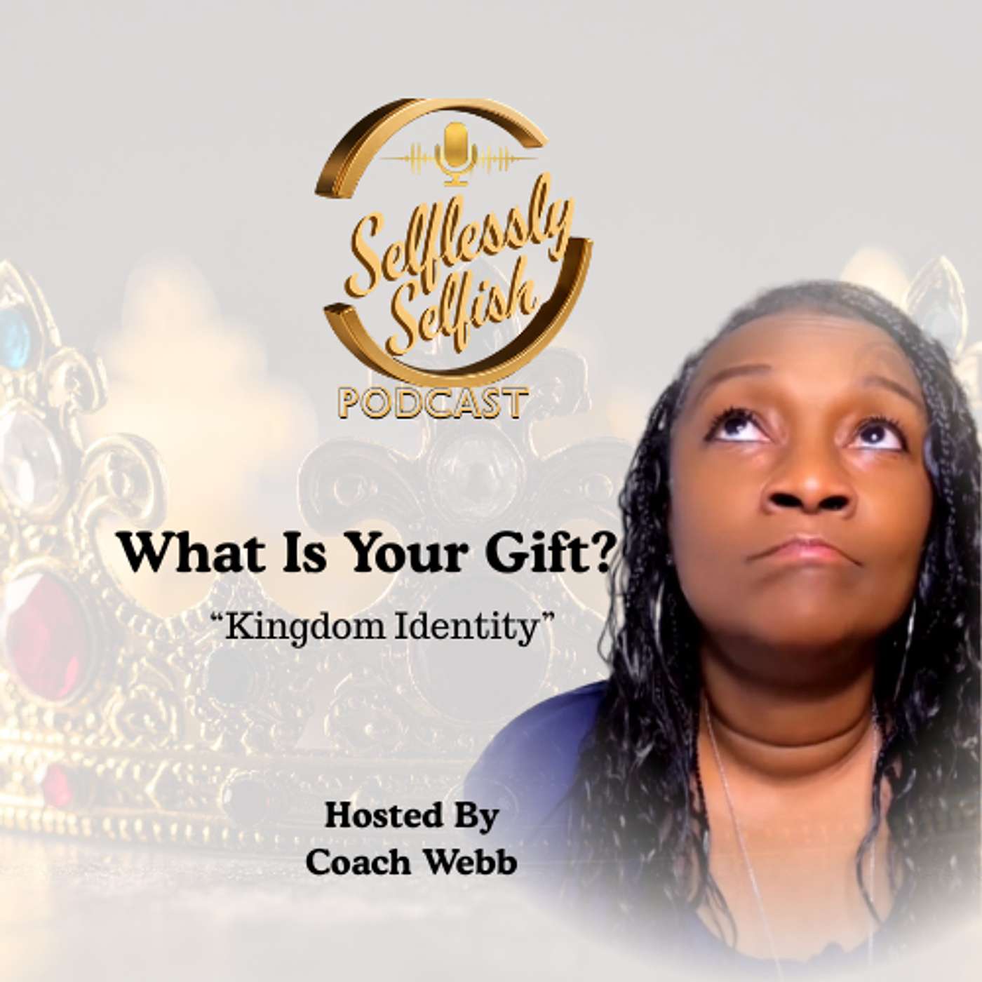 What Is Your Gift? | Discover Your Kingdom Identity & God-Given Purpose episode artwork