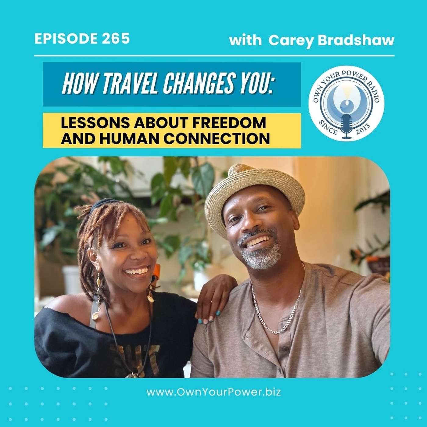 265. How Travel Changes You: Lessons About Freedom And Human Connection episode artwork