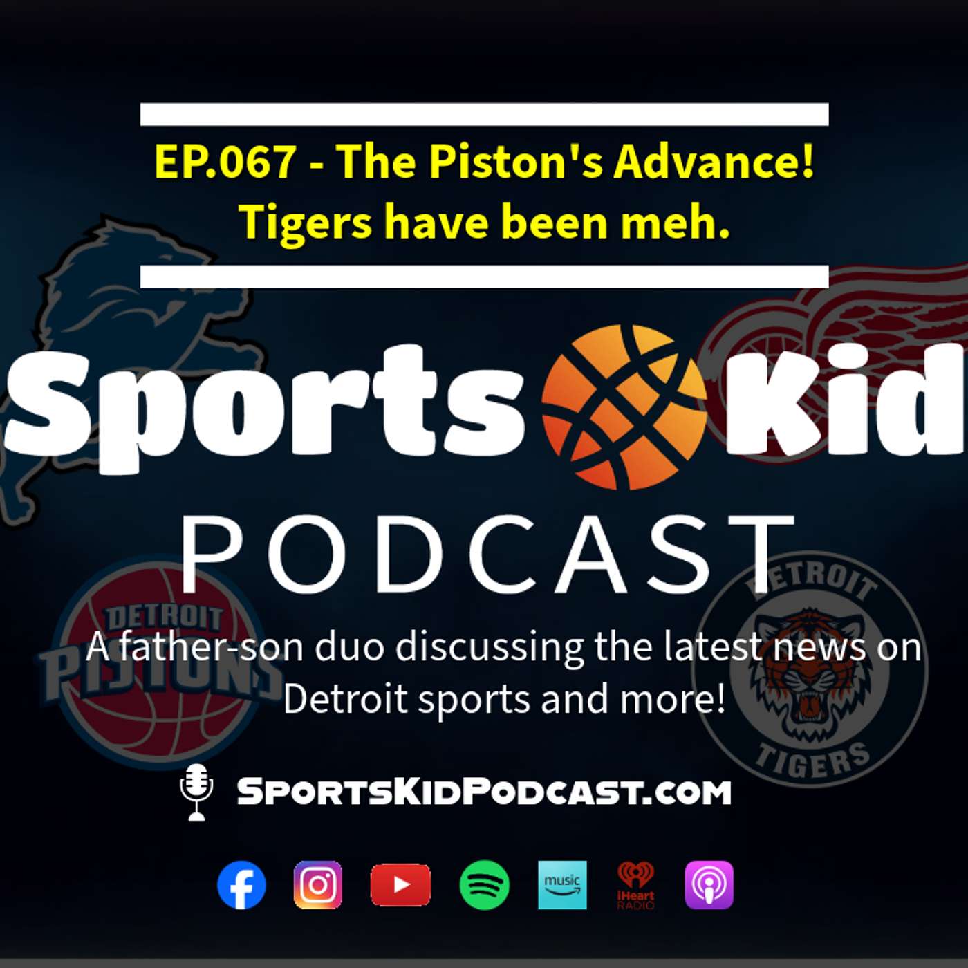 EP.067 - May 6 2026 - The Piston's Advance! Tigers have been meh. episode artwork
