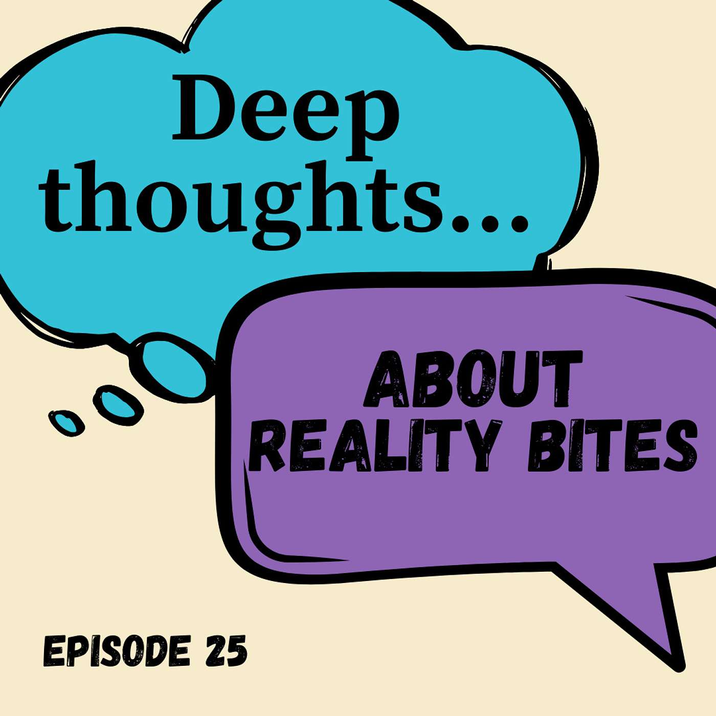 Deep Thoughts about Reality Bites