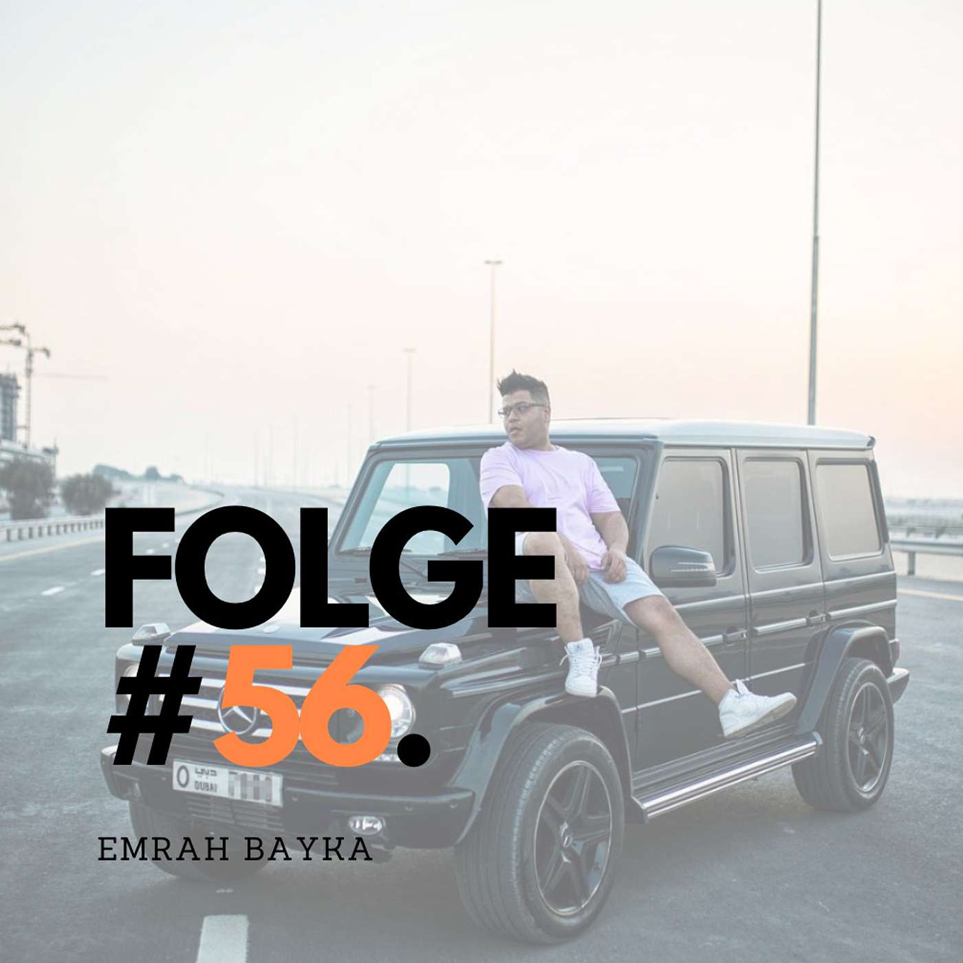 #Folge 56 - Emrah Bayka über Philipp Plein, Pietro Lombardi und Eno episode artwork