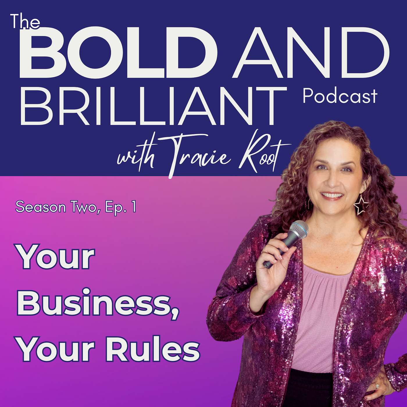 The BOLD and Brilliant Podcast with Tracie Root