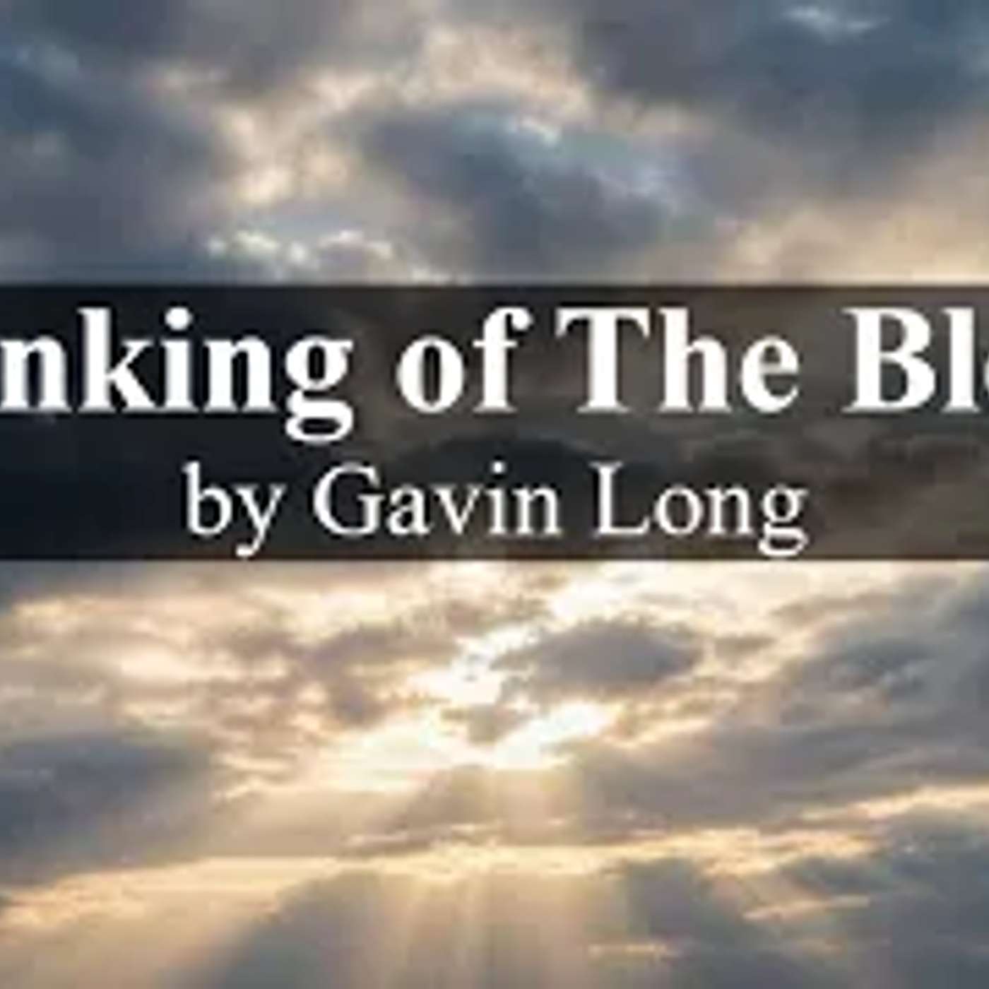 Drinking of The Blood, by Gavin Long episode artwork