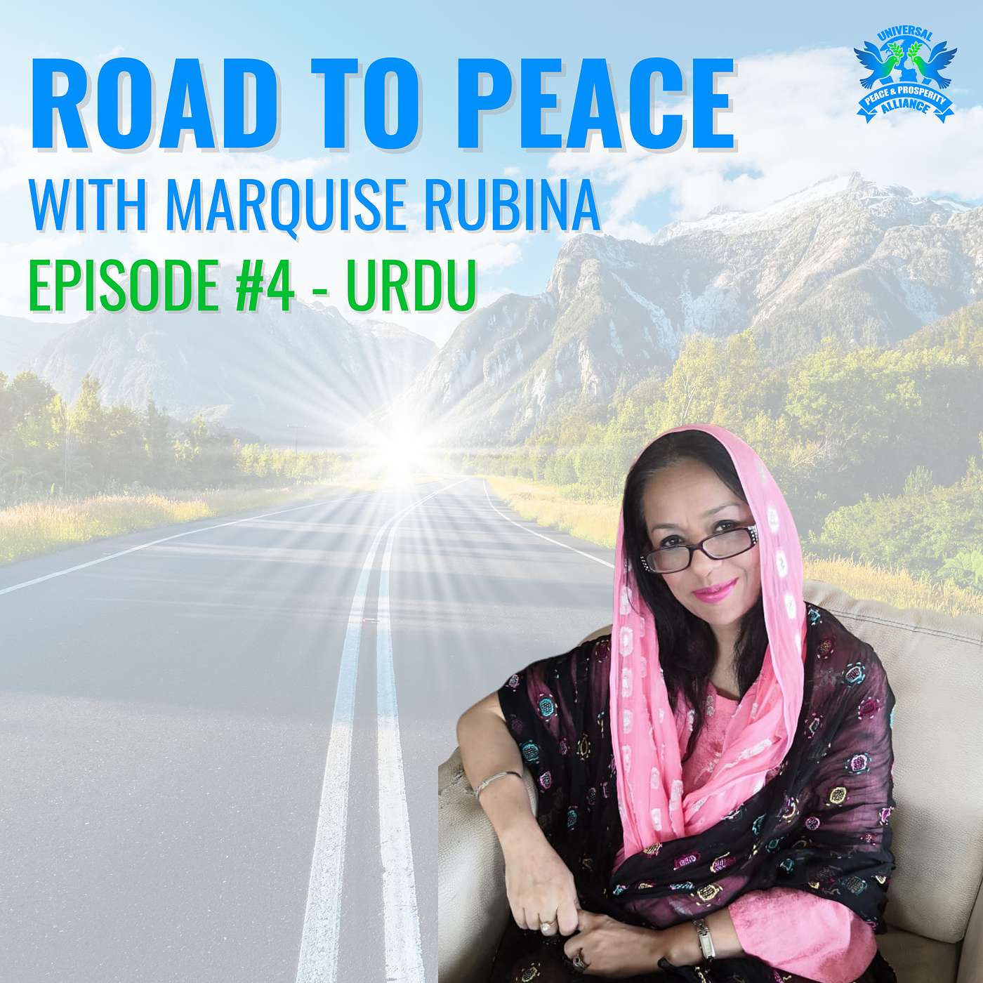 Episode 4 - Urdu - The First Step to Peace: Cultivating Positivity within Nations episode artwork