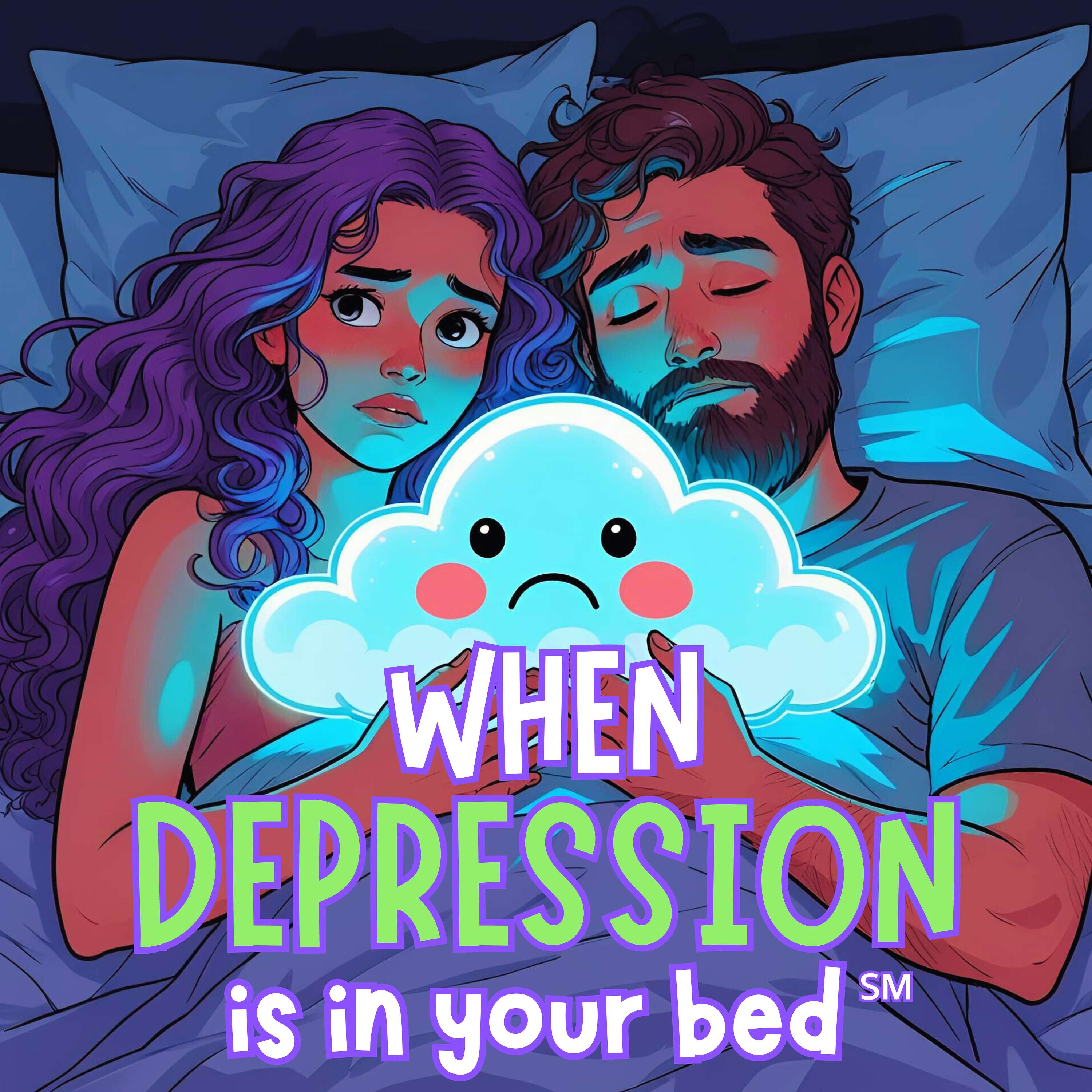 When Depression is in Your Bed℠ podcast cover art