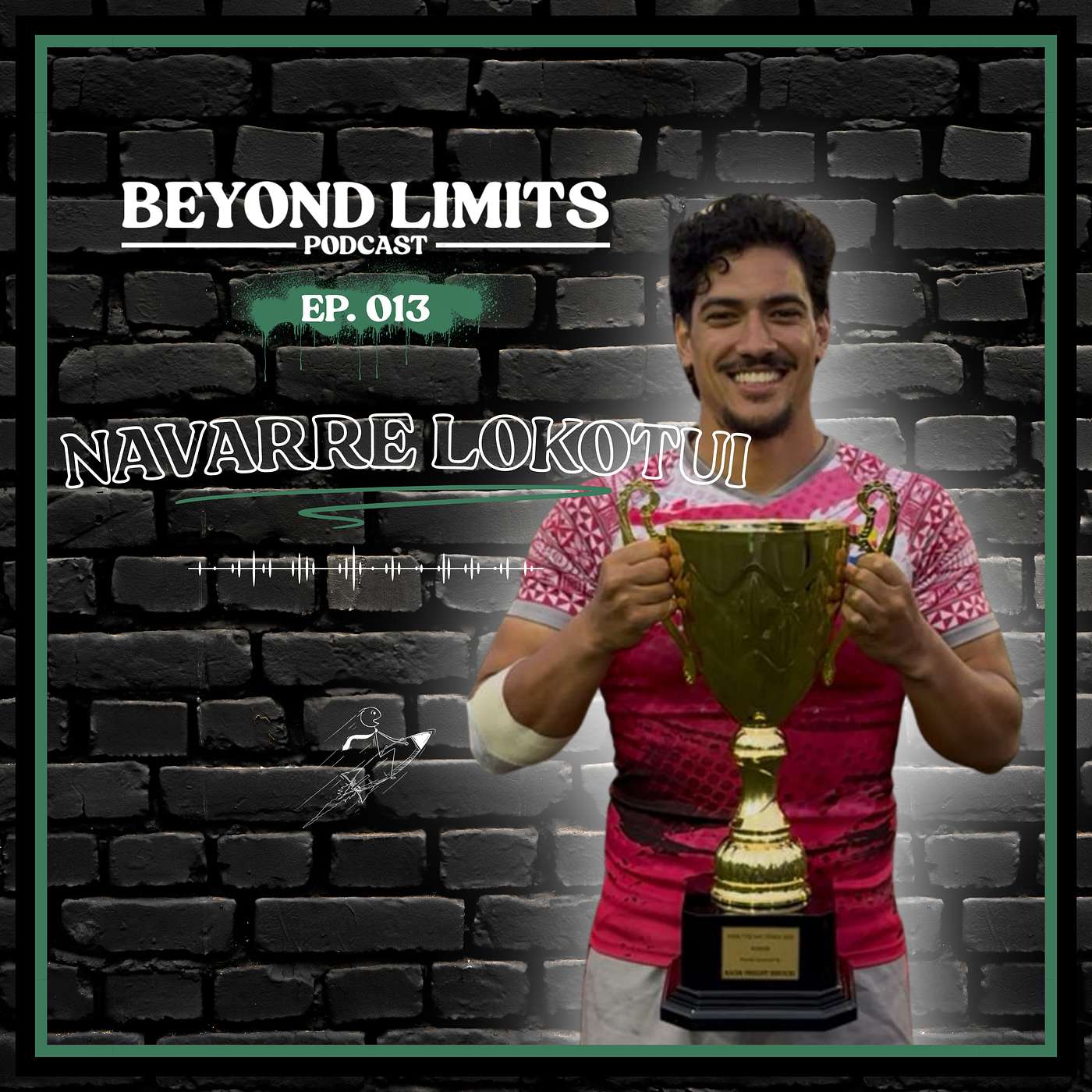 Ep.013 Trust the Process: Nav Lokotui on Rebuilding, Mindset & Consistency episode artwork
