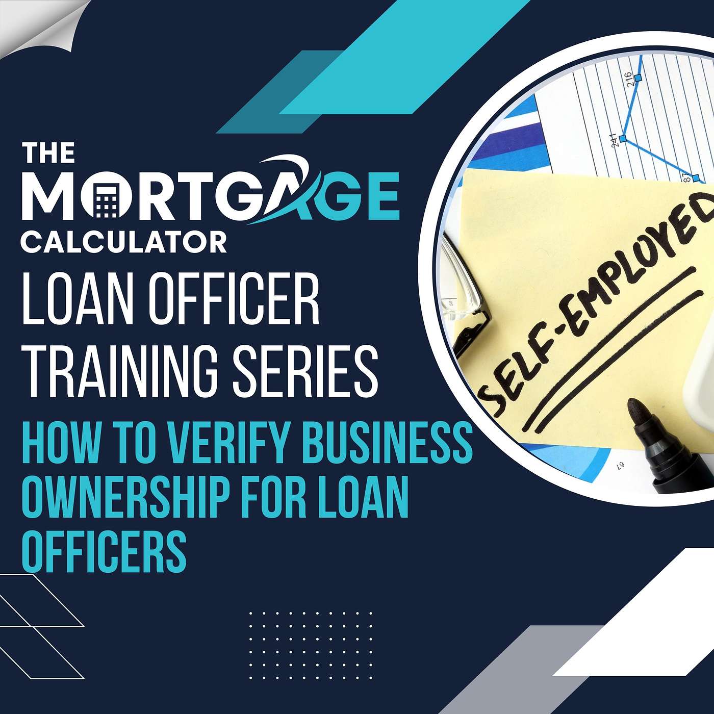 Loan Officer Training 02/28/2024 - How to Verify Business Ownership for Loan Officers episode artwork