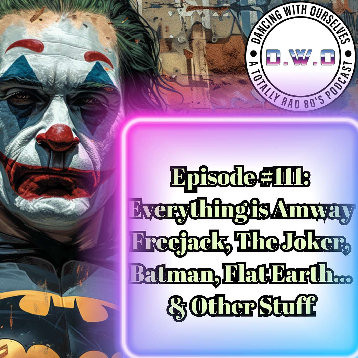 Dancing With Ourselves: A Totally RAD 80\'s Podcast