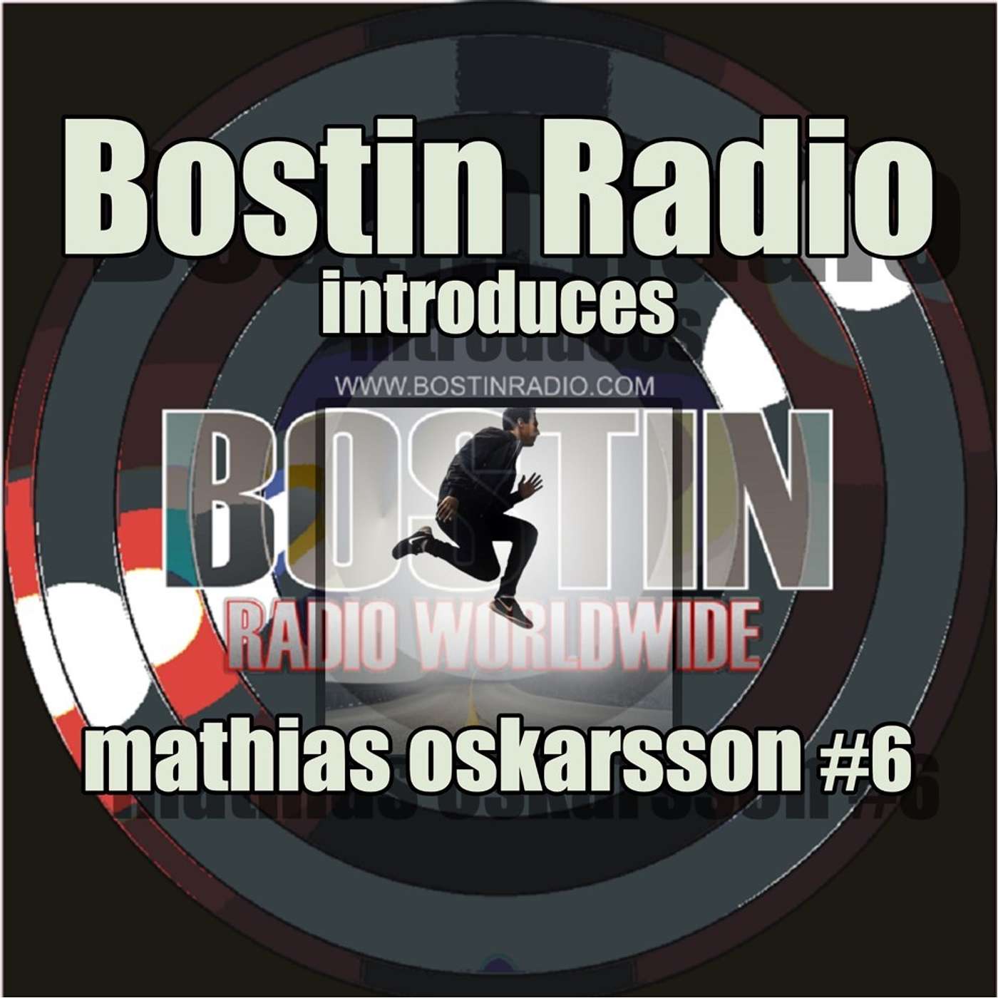 Bostin Radio Goes Podtastic! - Archive Special* - Bostin Radio Introduces... Mathias Oskarsson Live interview