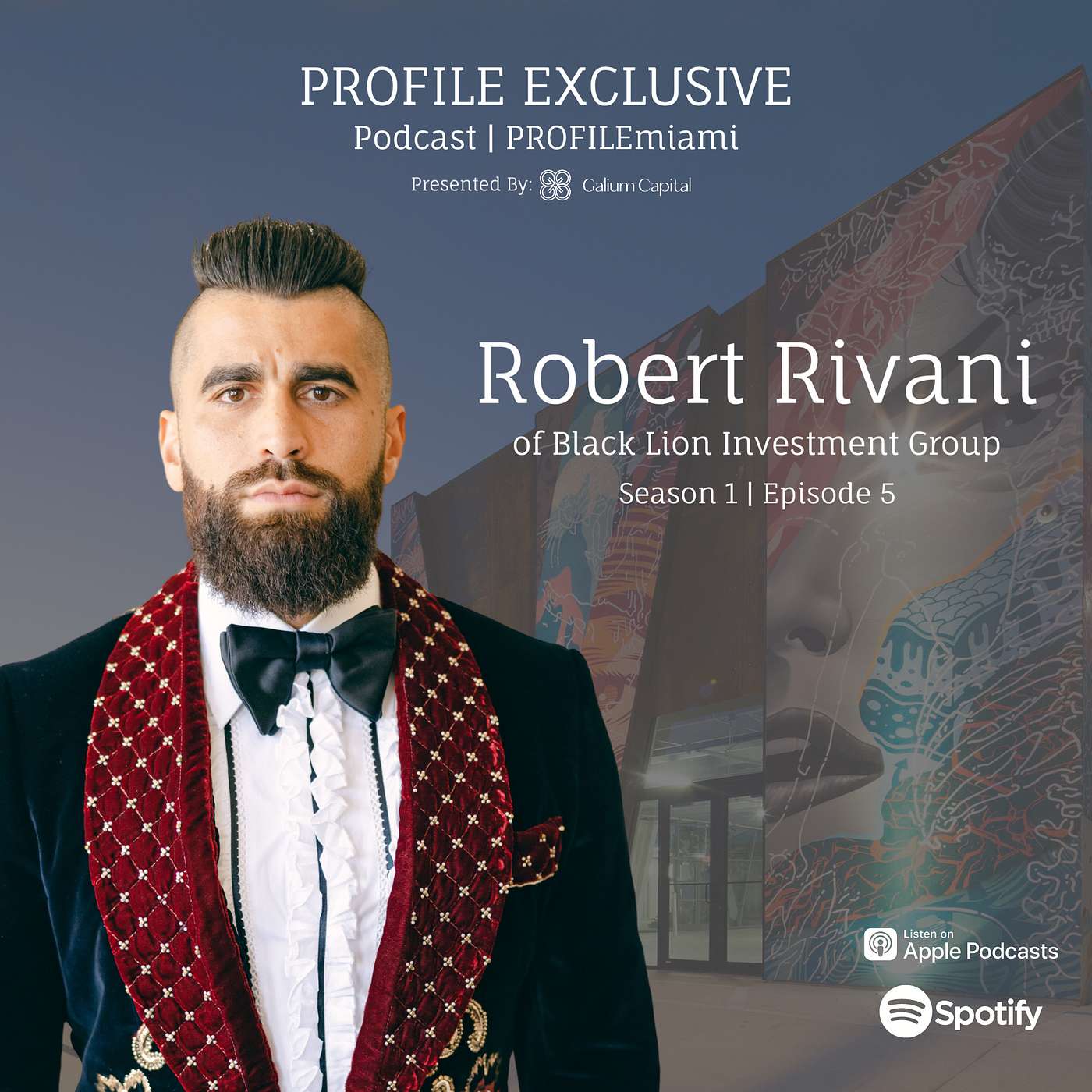 Episode 5: PROFILE Exclusive Podcast Featuring Robert Rivani of Black Lion Investment Group Episode 5: PROFILE Exclusive Podcast Featuring Robert Rivani of Black Lion Investment Group