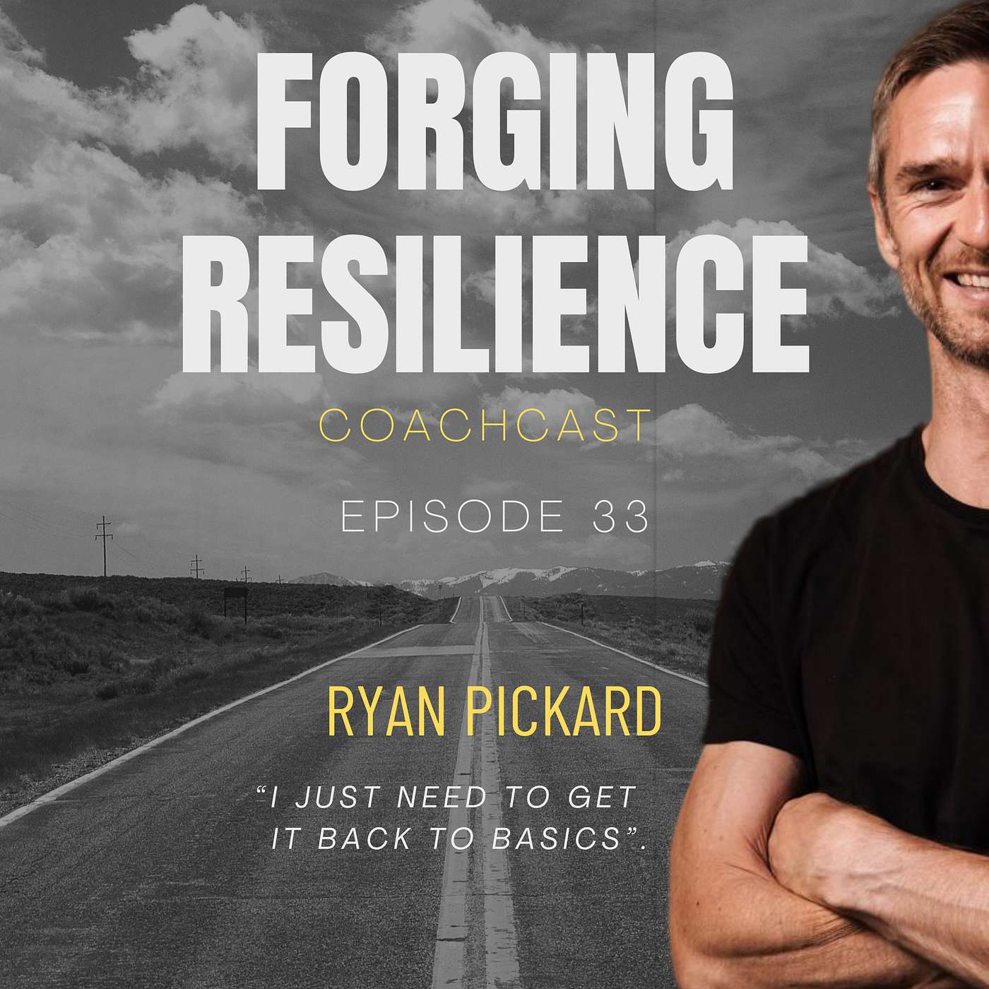 33 Coaching - Ryan Pickard: "I just need to get back to basics".