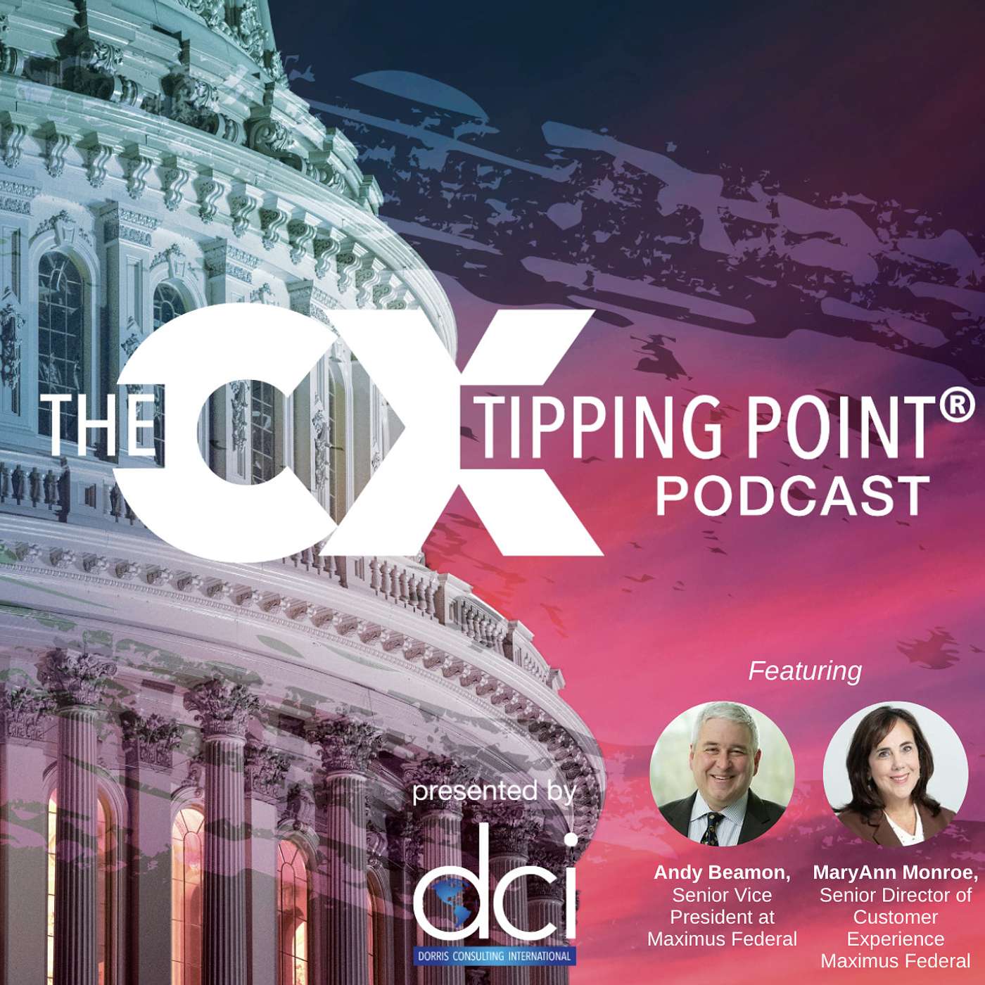 EP 27 - Digital-First Customer Experience, But Not Digital Only featuring Maximus Federal's Andy Beamon & MaryAnn Monroe