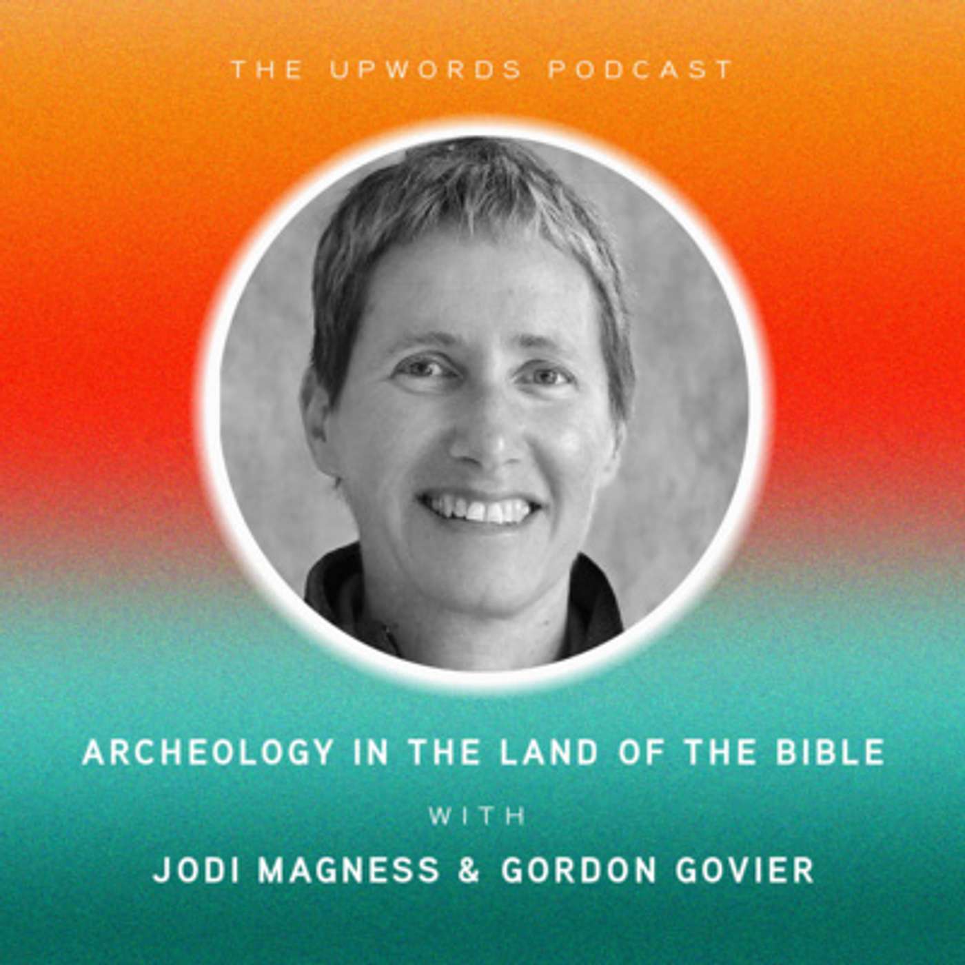 Archeology in the Land of the Bible | Jodi Magness & Gordon Govier episode artwork