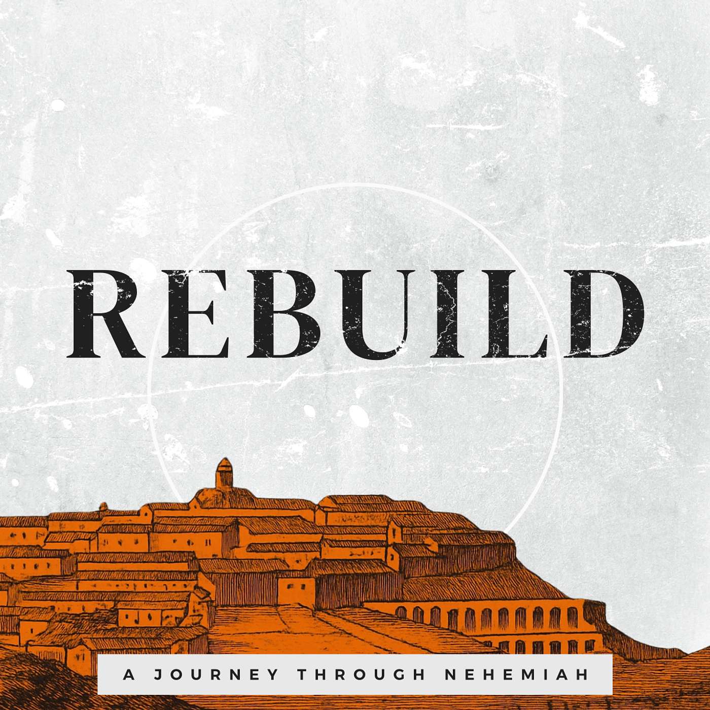 The Perseverance To Rebuild | Nehemiah 6 The Perseverance To Rebuild | Nehemiah 6
