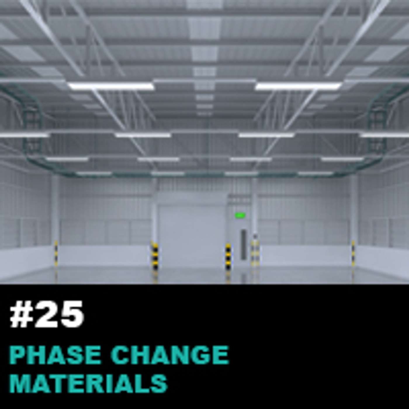 Season 1 Ep25: Phase Change Materials: The Trends, Importance, Applications, and its Future episode artwork